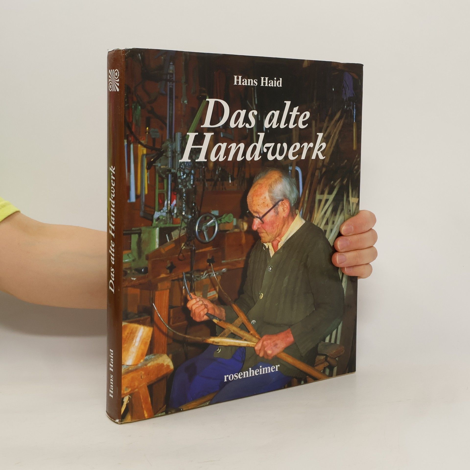 Hans Haid Das alte Handwerk