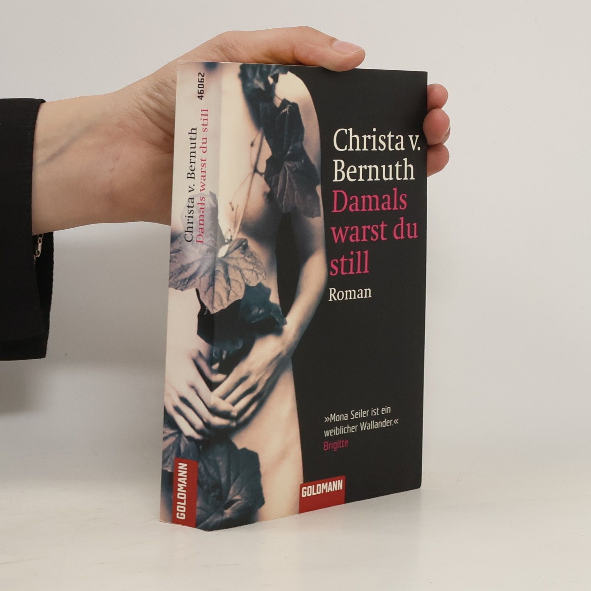 Christa von Bernuth Damals warst du still