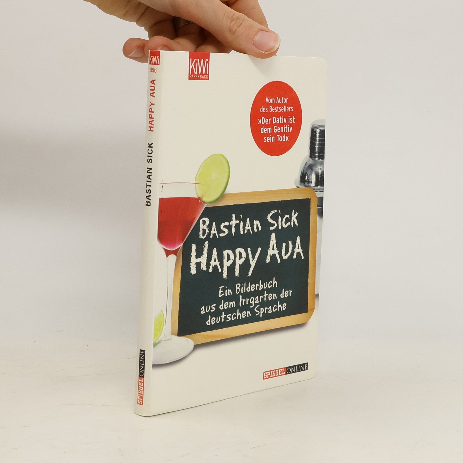 Bastian Sick Happy Aua : ein Bilderbuch aus dem Irrgarten der deutschen Sprache