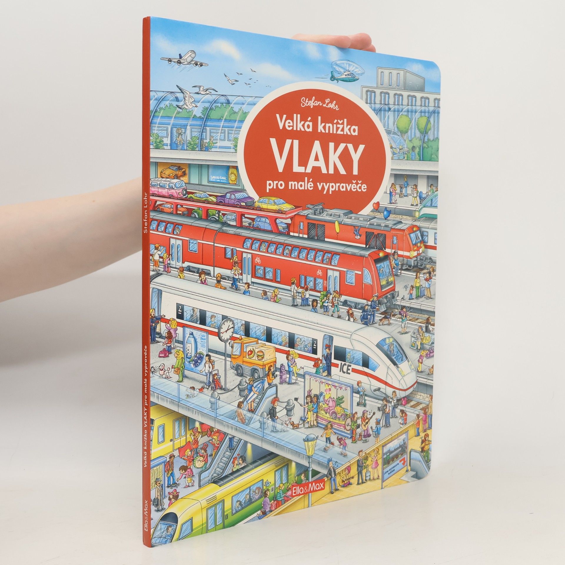 Stefan Lohr Velká knížka VLAKY pro malé vypravěče