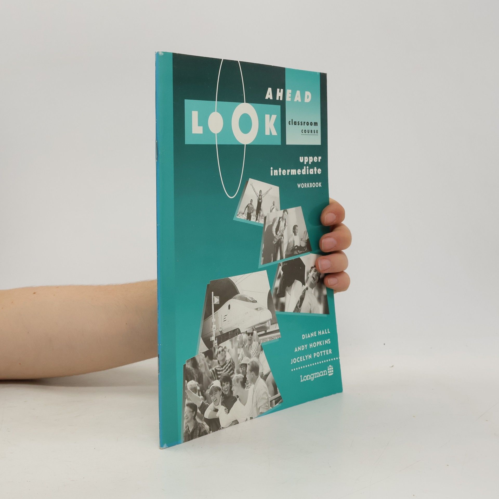 Hall Diane Look Ahead. Classroom Course. Upper Intermediate. Workbook