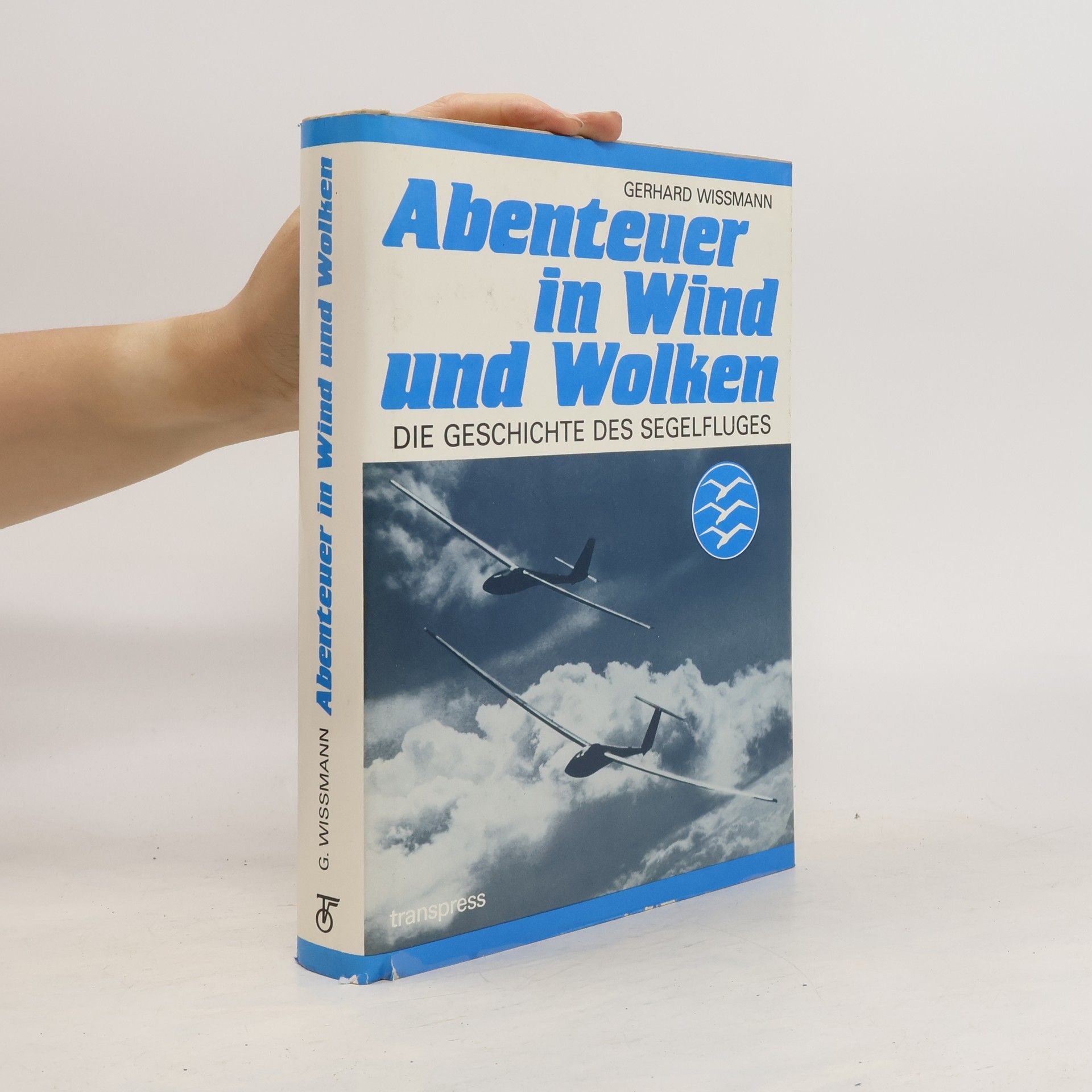 Gerhard Wissmann Abenteuer in Wind und Wolken
