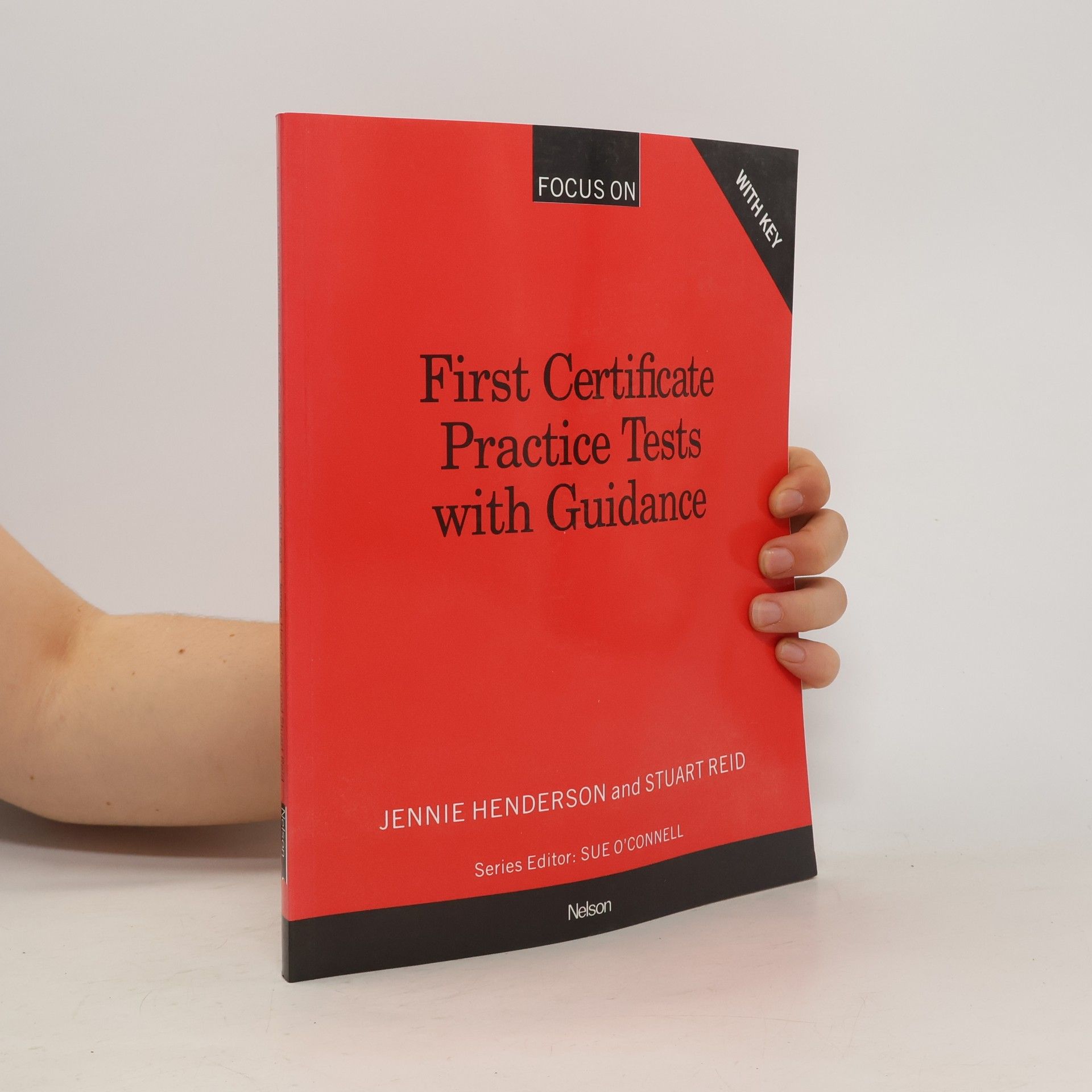 Jennie Henderson Focus On. First Certificate Practice Tests with Guidance