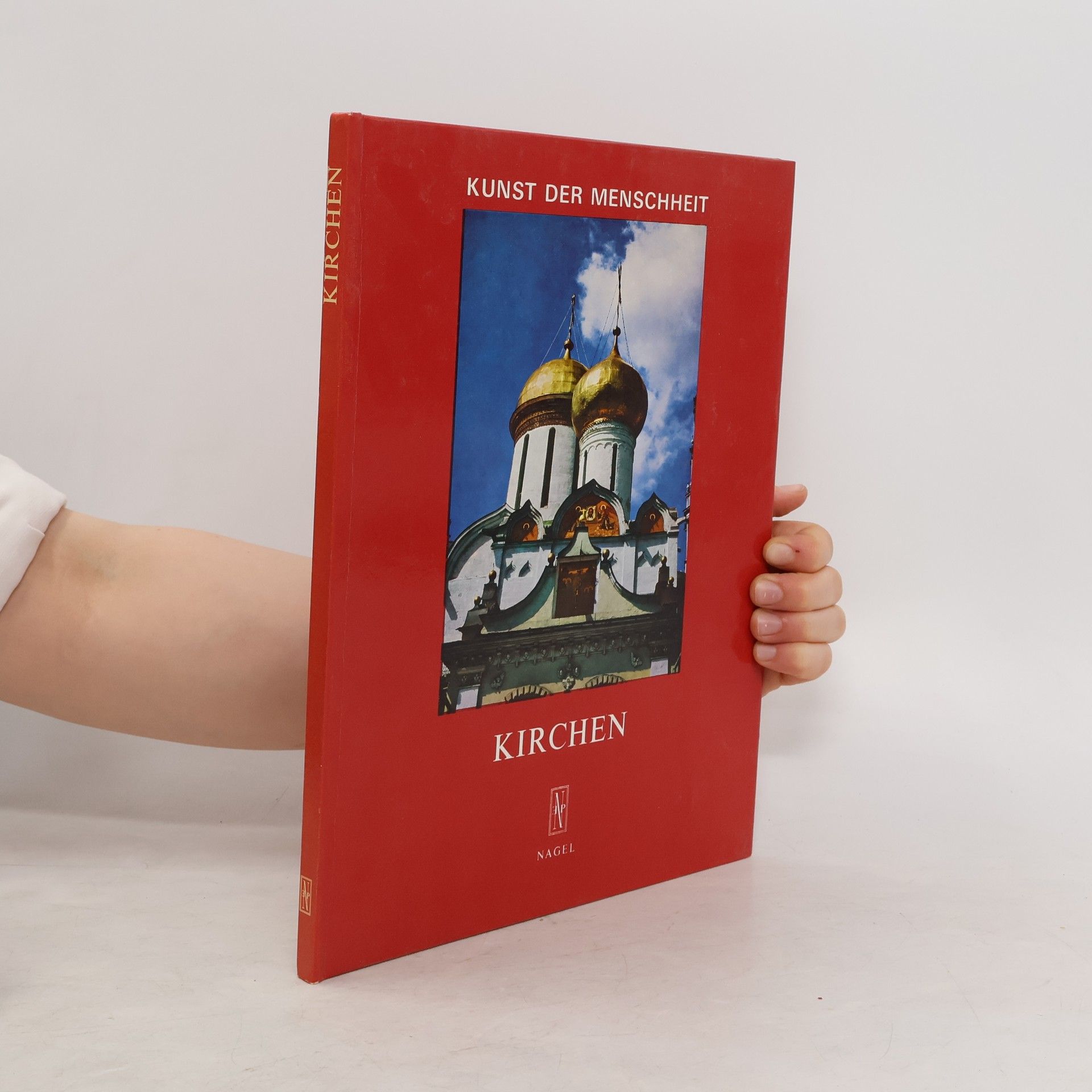 Autorenkollektiv Kunst der Menschheit. Kirchen