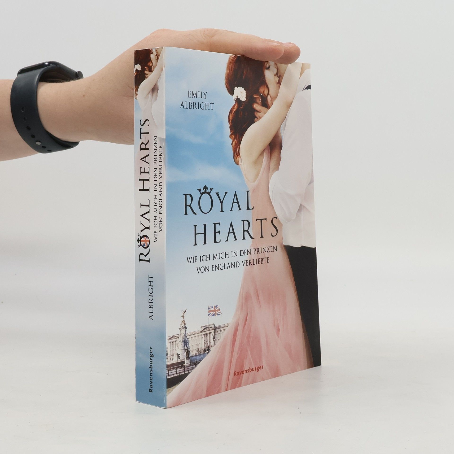 Emily Albright Royal Hearts. Wie ich mich in den Prinzen von England verliebte