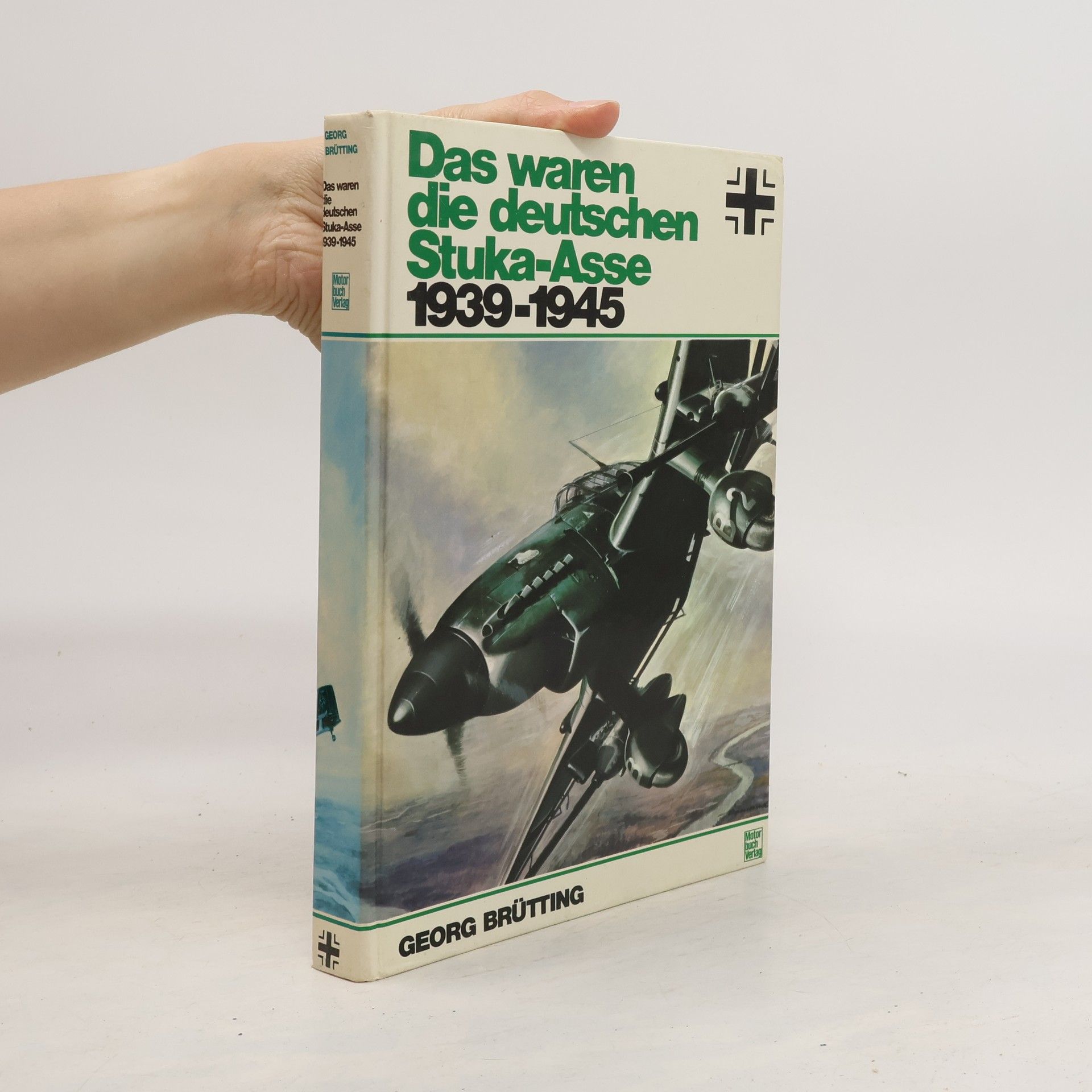 Georg Brütting Das waren die deutschen Stuka-Asse