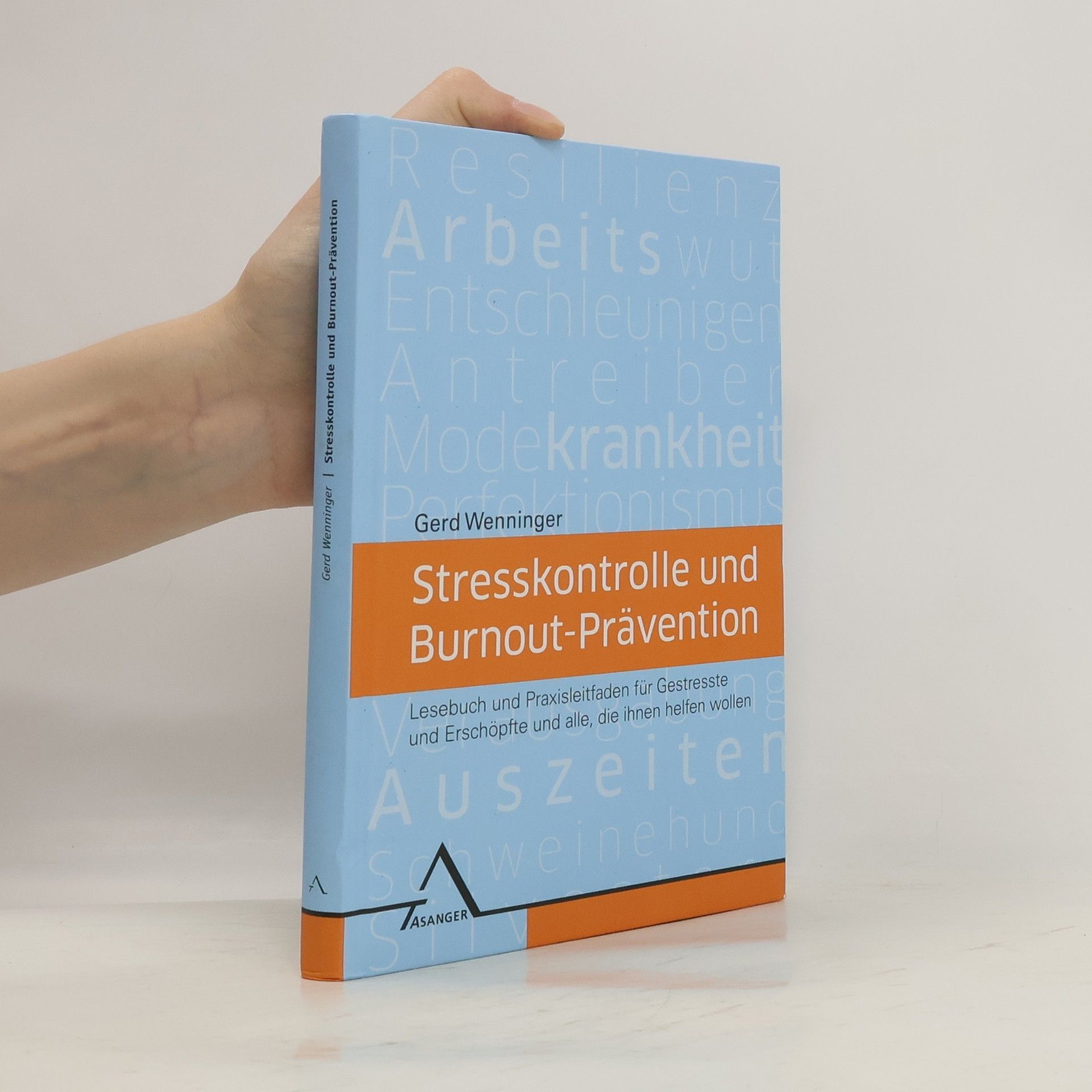 Gerd Wenninger Stresskontrolle und Burnout-Prävention