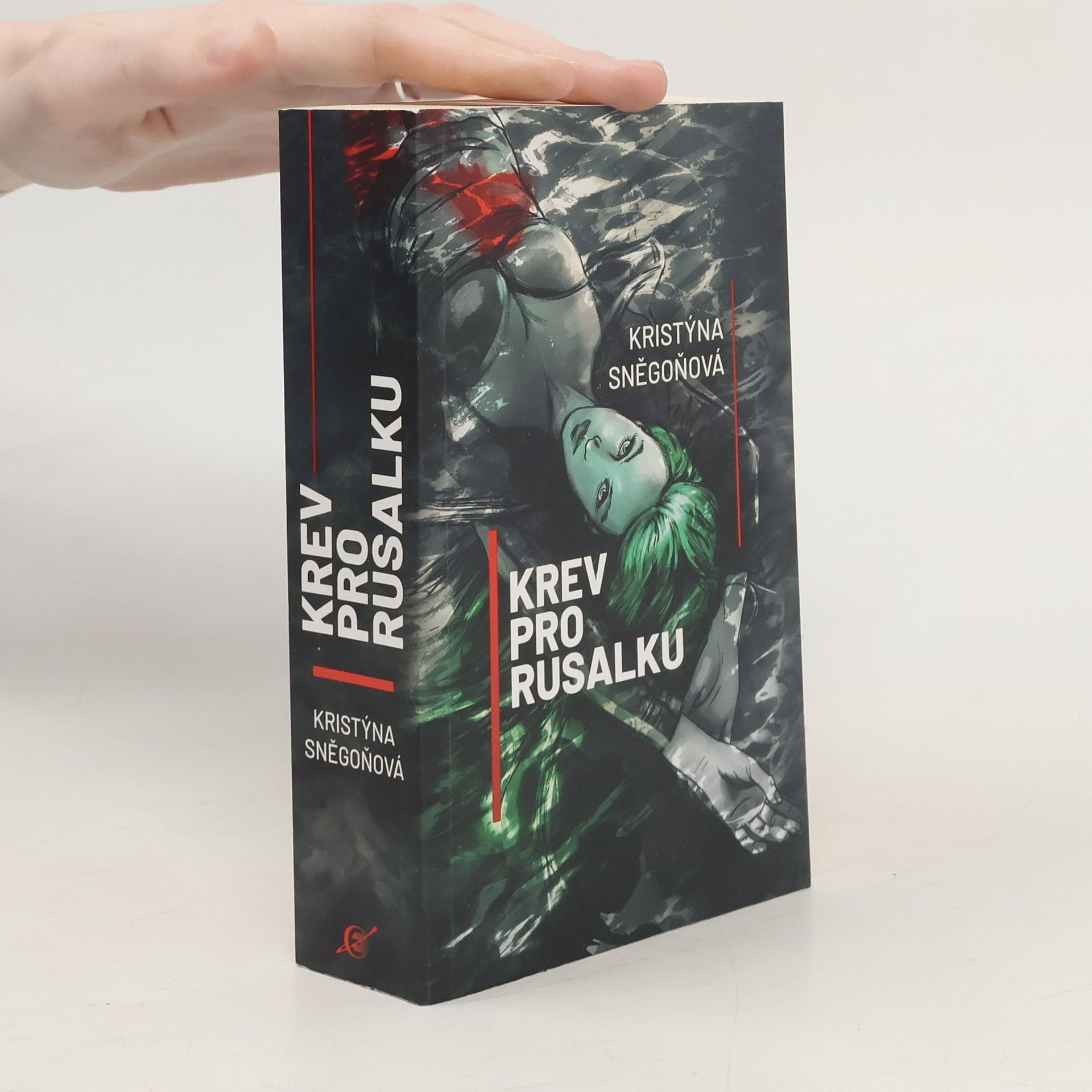 Kristýna Sněgoňová Krev pro rusalku