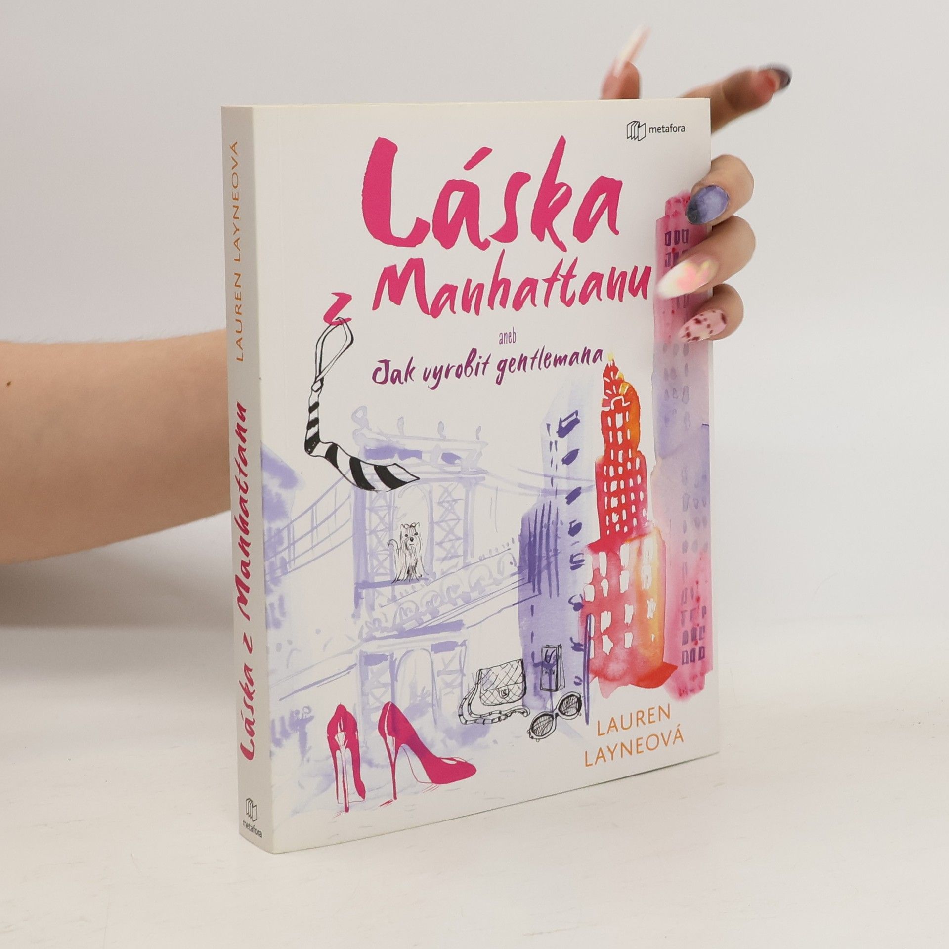 Lauren Layne Láska z Manhattanu aneb Jak vyrobit gentlemana