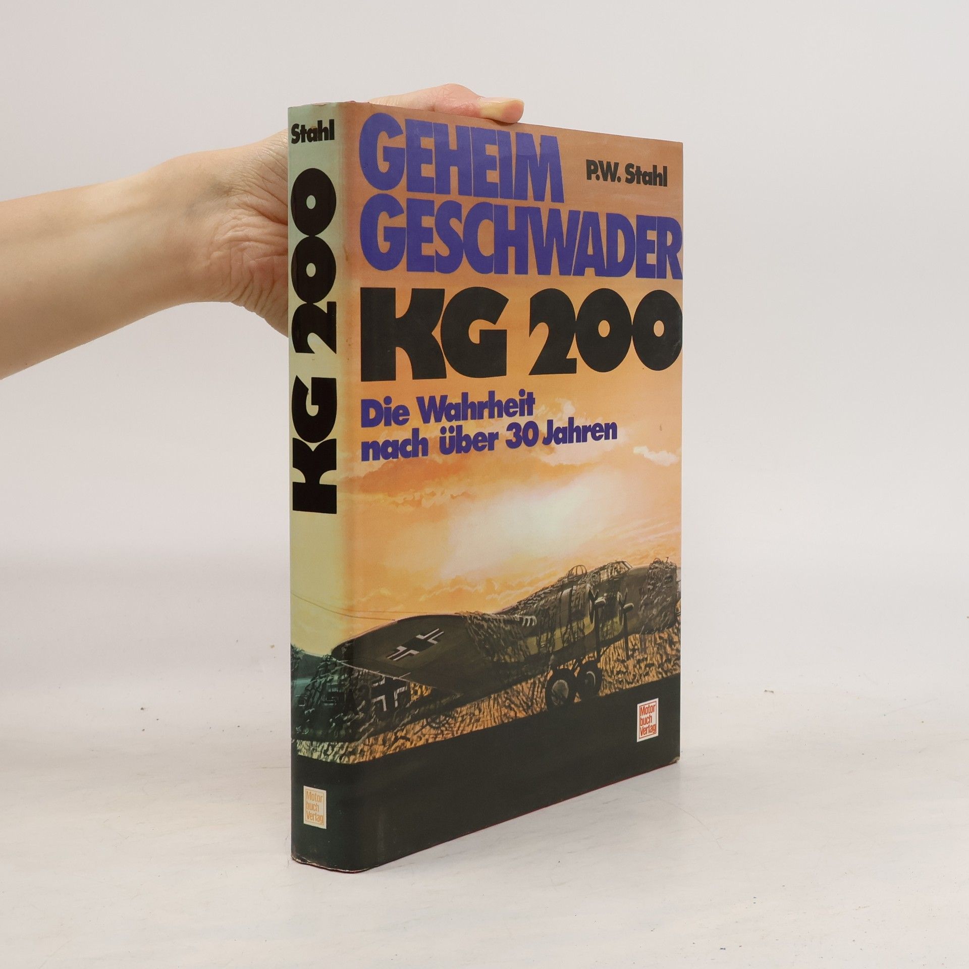Peter Wilhelm Stahl Geheimgeschwader KG 200 [zweihundert]