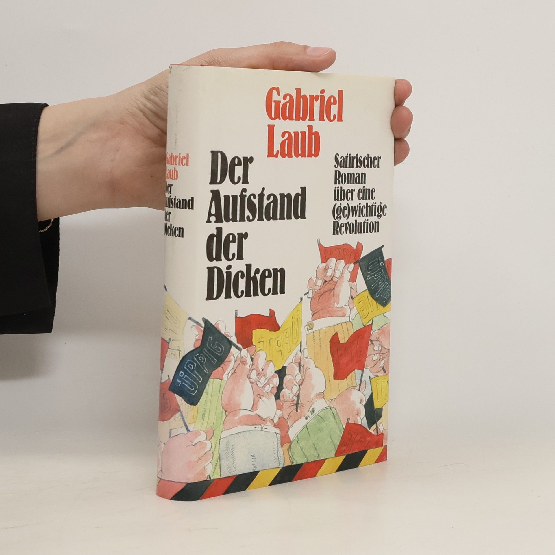 Gabriel Laub  Der Aufstand der Dicken