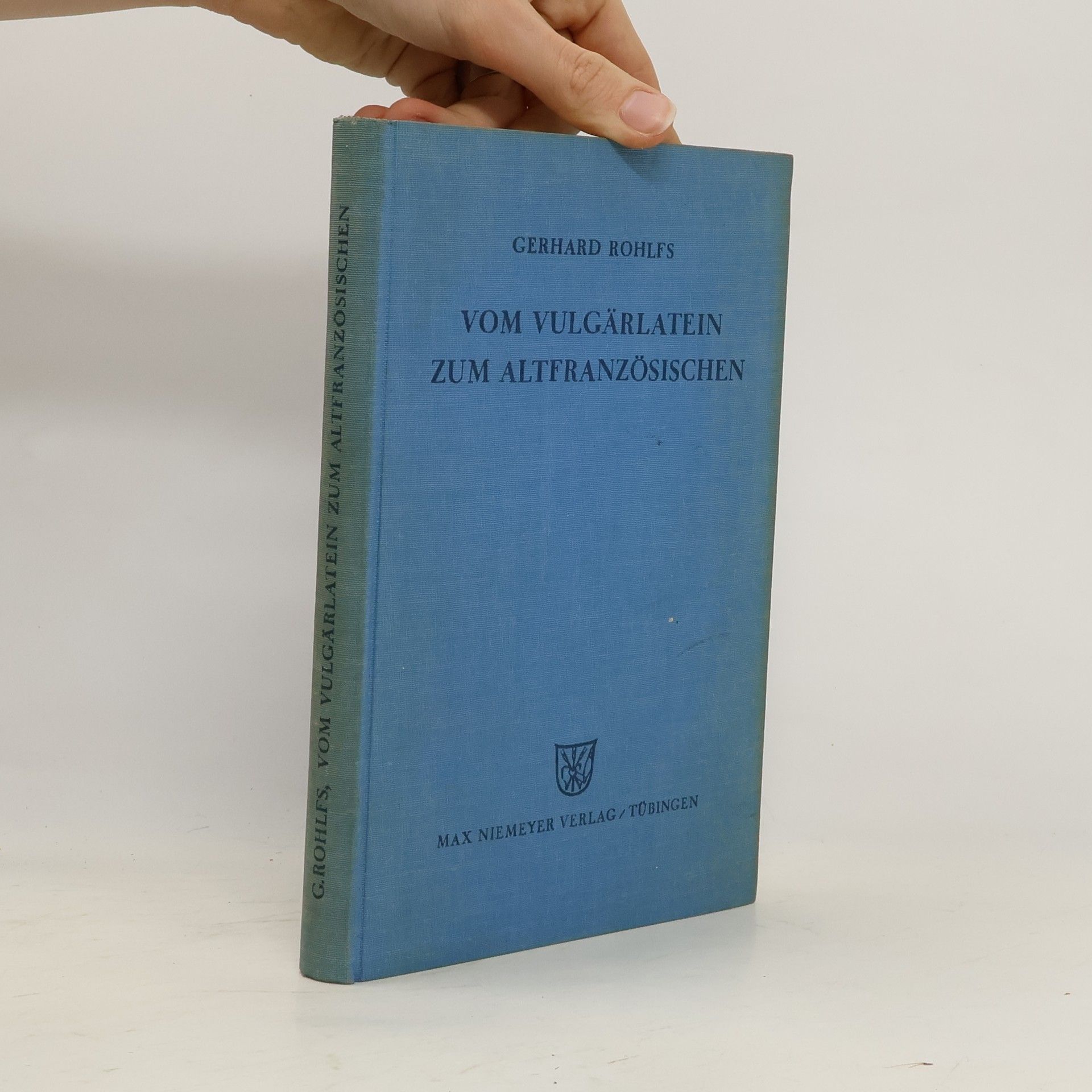 Gerhard Rohlfs Vom Vulgärlatein zum Altfranzösischen