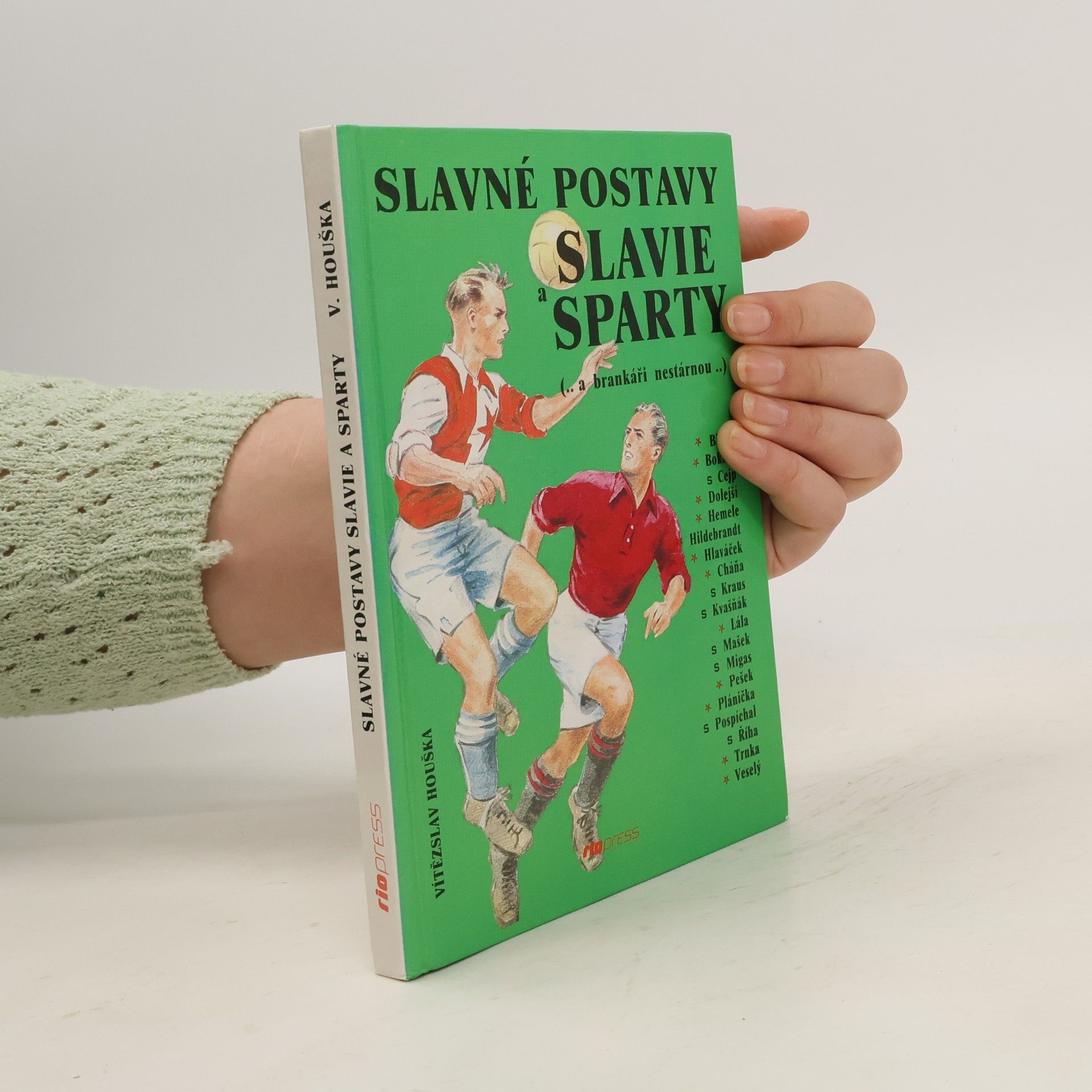 Vítězslav Houška Slavné postavy Slavie a Sparty