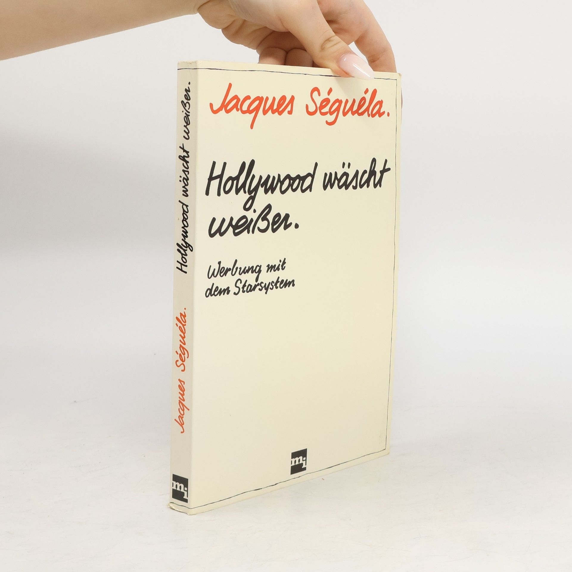 Jacques Séguéla Hollywood wäscht weisser