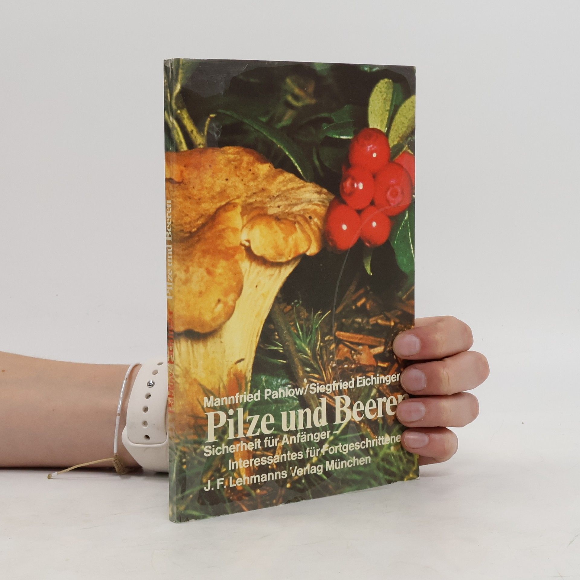Mannfried Pahlow Pilze und Beeren
