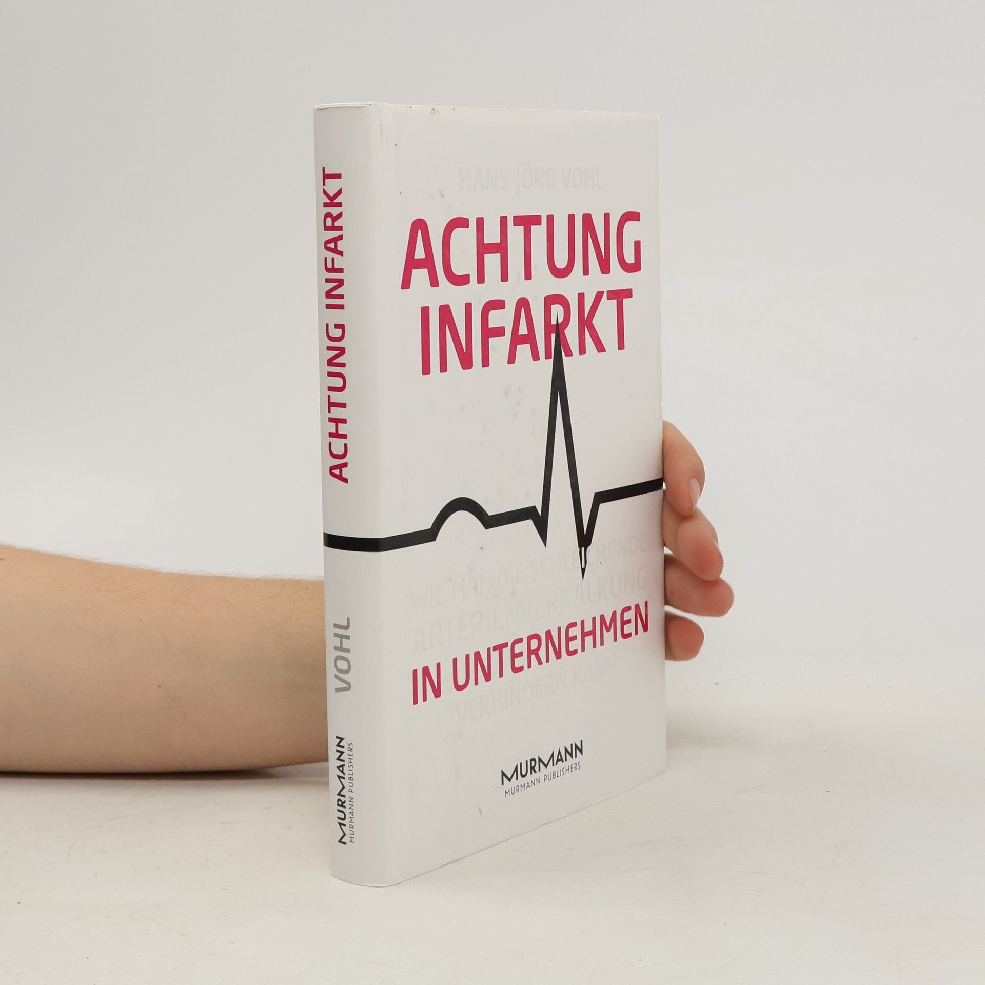 Hans-Jörg Vohl Achtung Infarkt