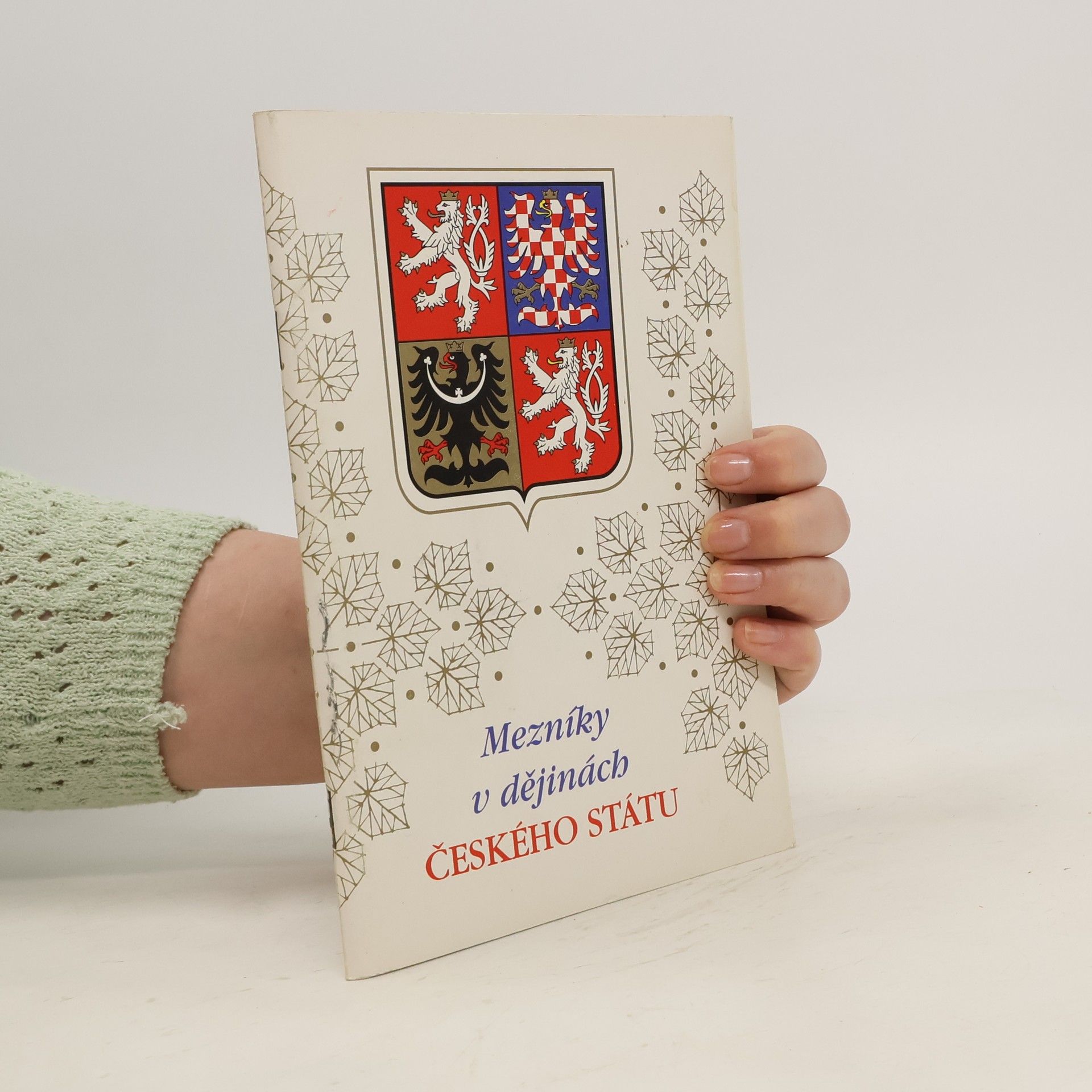 Marcel Deyl Mezníky v dějinách českého státu