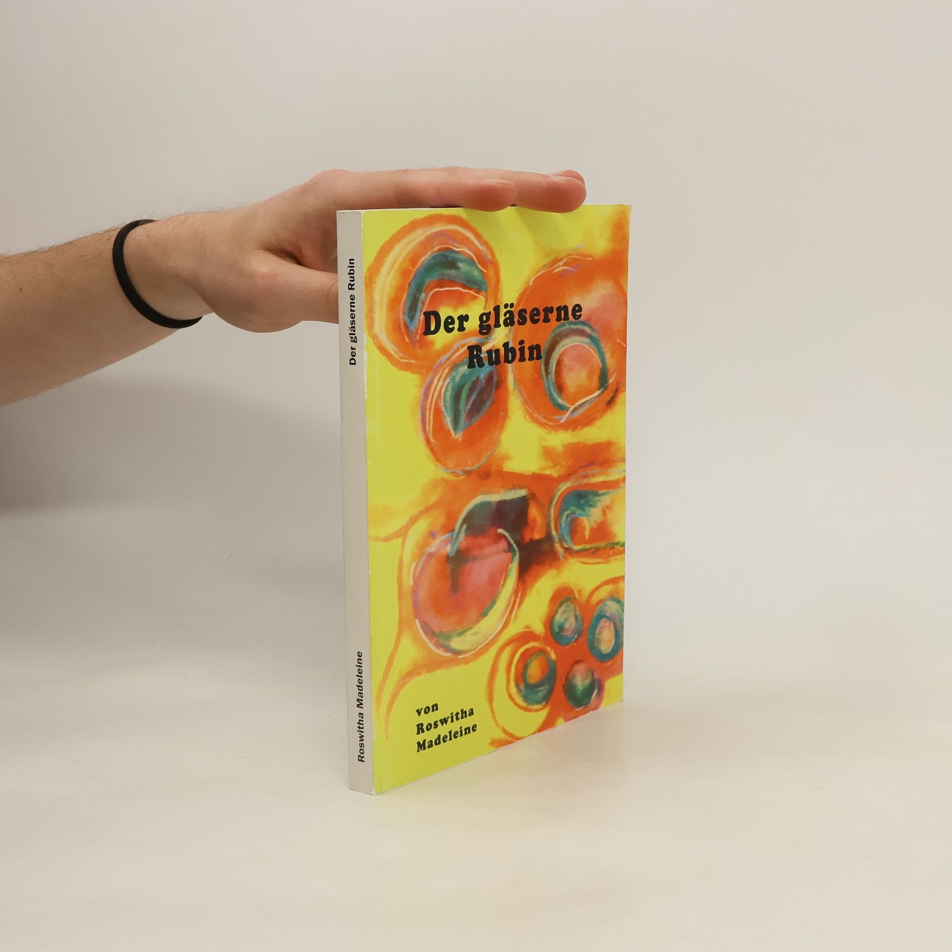 Roswitha Madeleine Der gläserne Rubin
