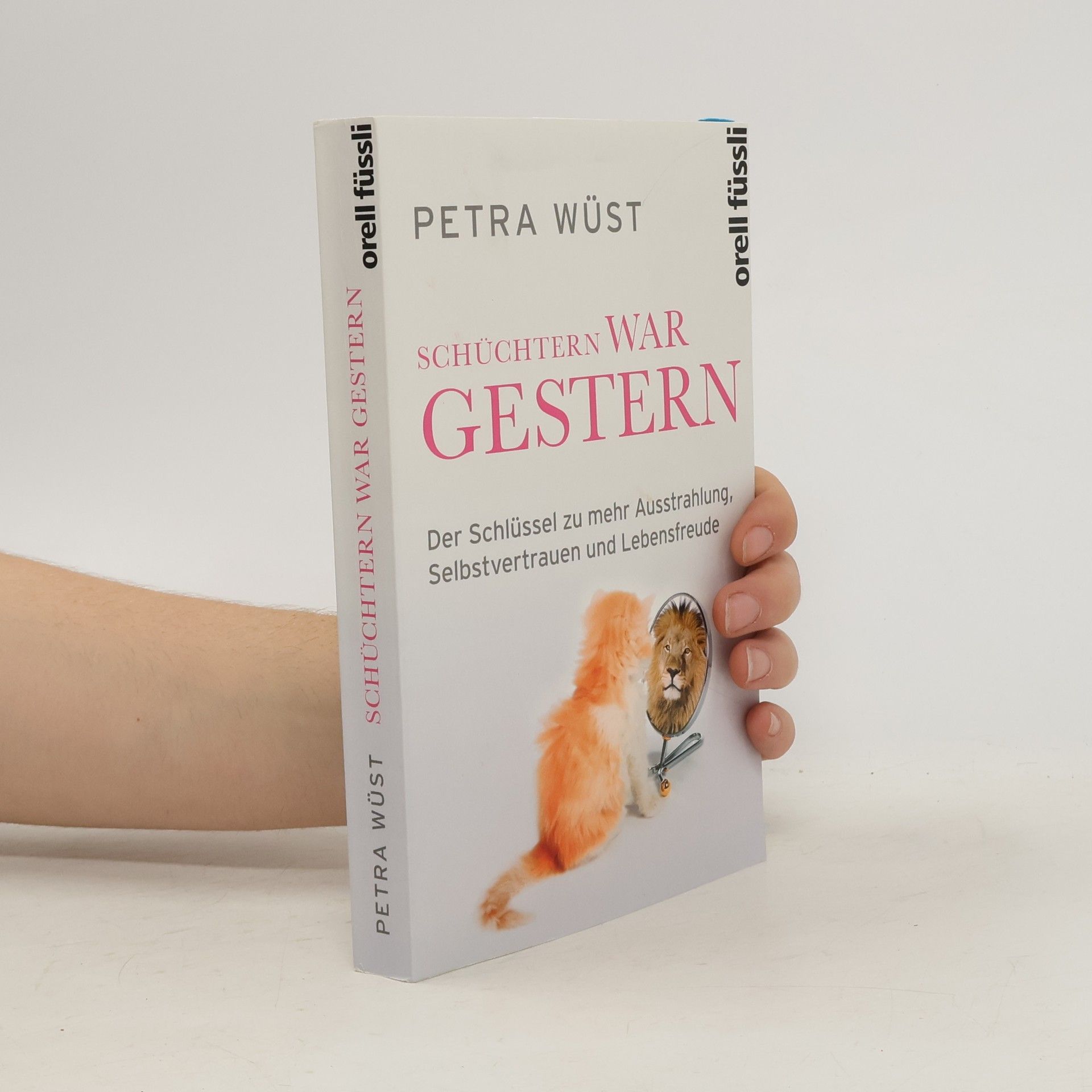 Petra Wüst Schüchtern war gestern