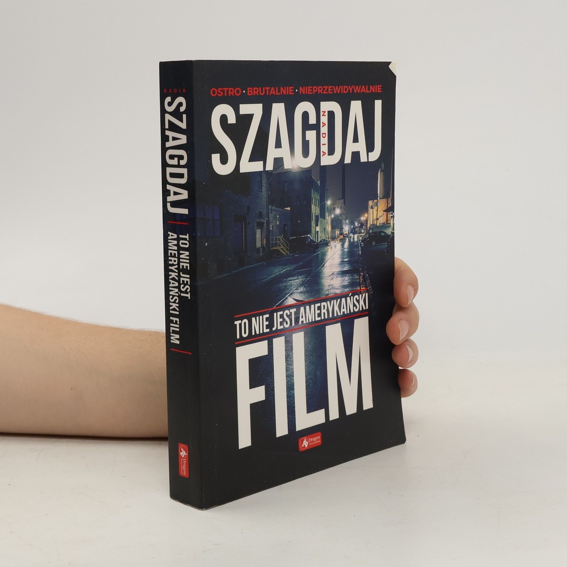 Nadia Szagdaj To nie jest amerykański film