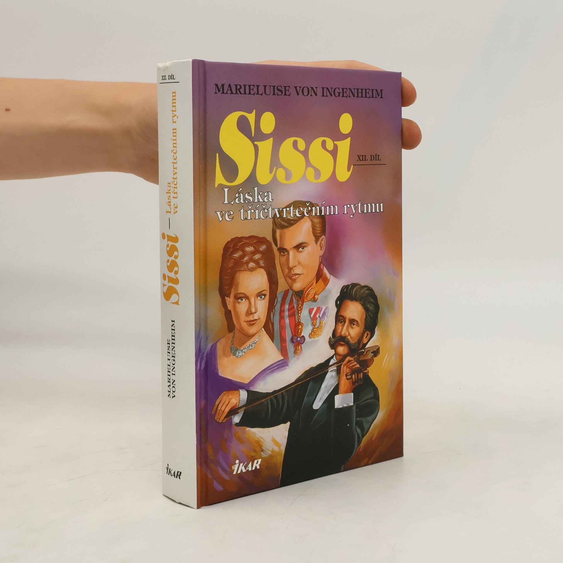 Maireluise von Ingenheim Sissi. Láska ve tříčtvrtečním rytmu.