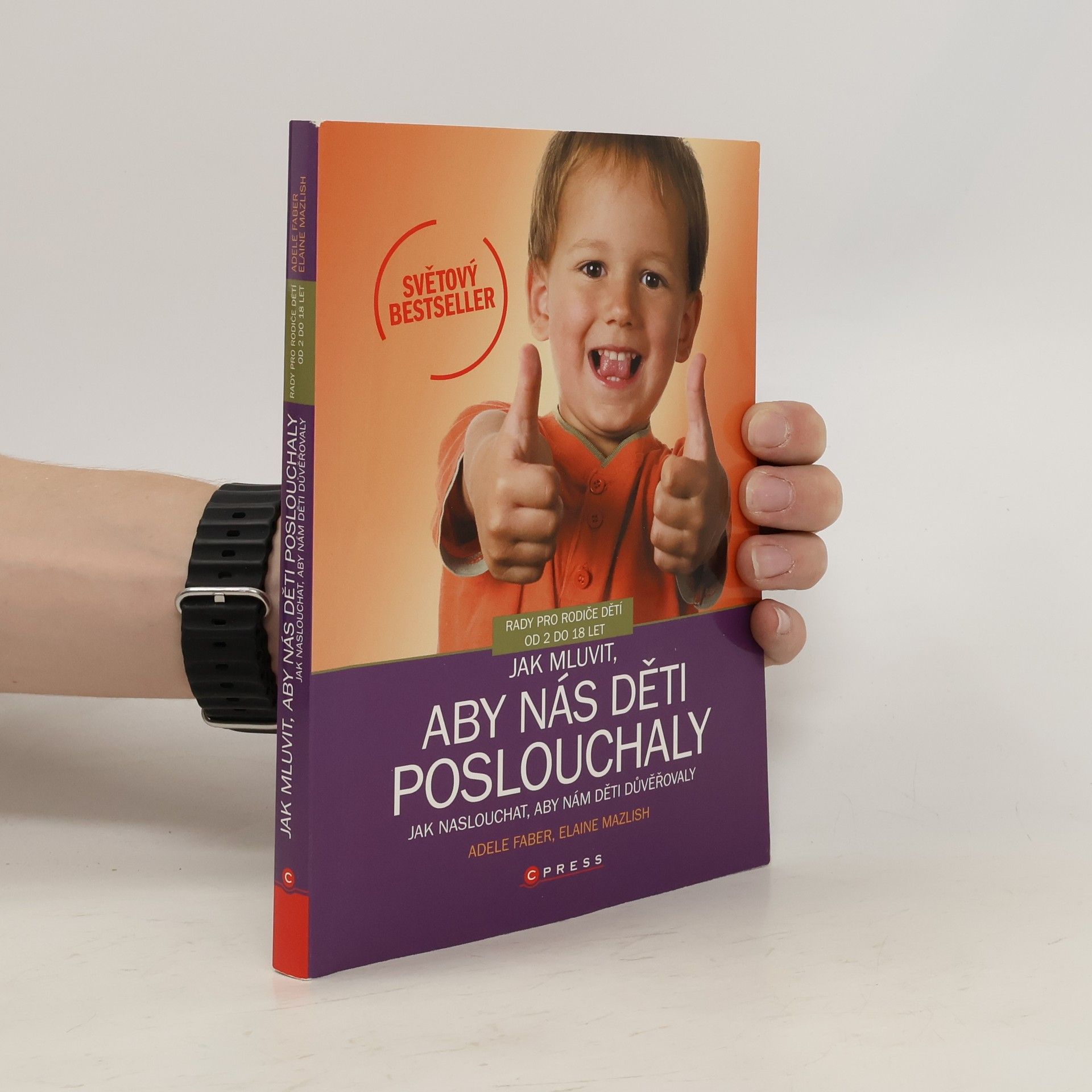 Adele Faber Jak mluvit, aby nás děti poslouchaly, jak naslouchat, aby nám děti důvěřovaly