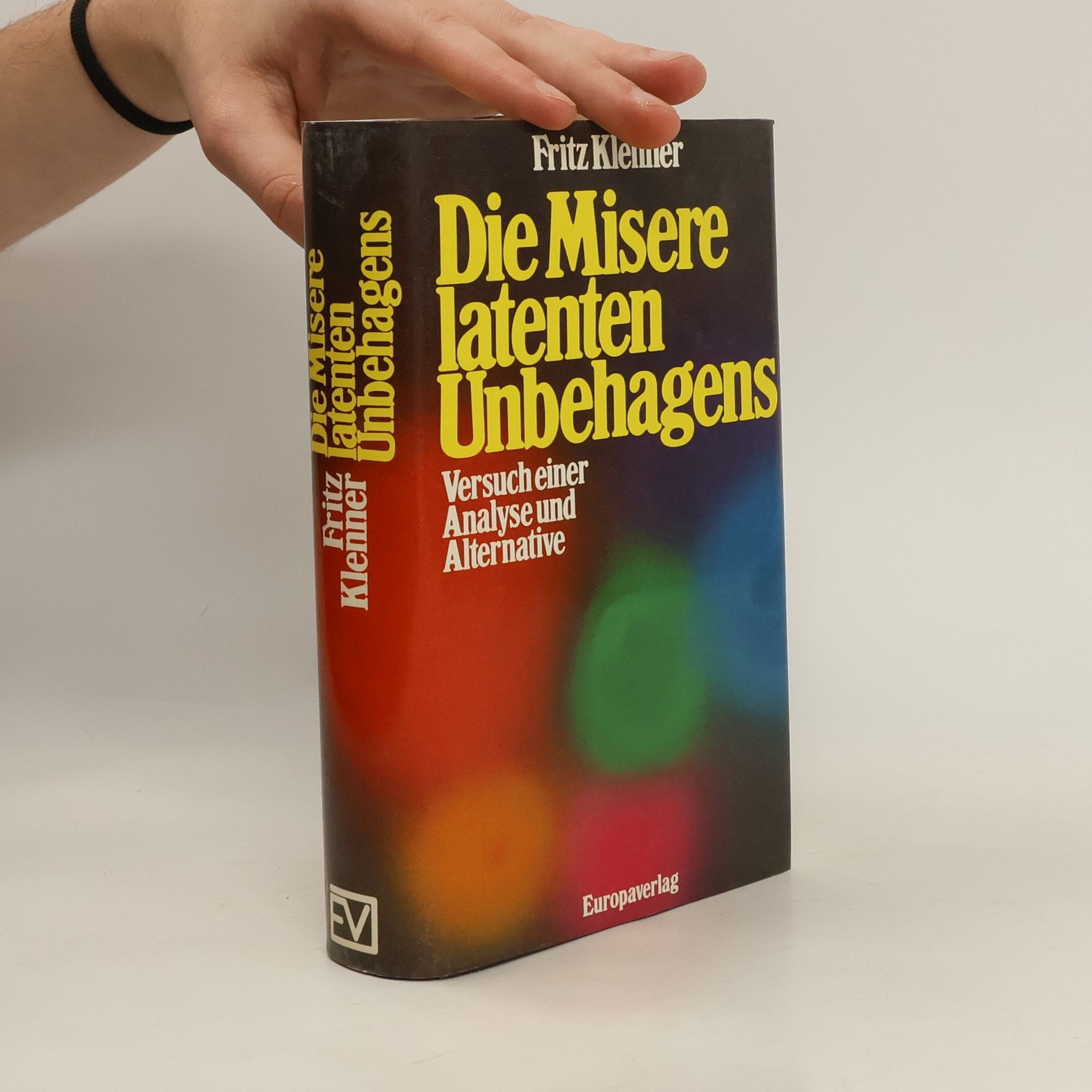 Fritz Klenner Die Misere latenten Unbehagens