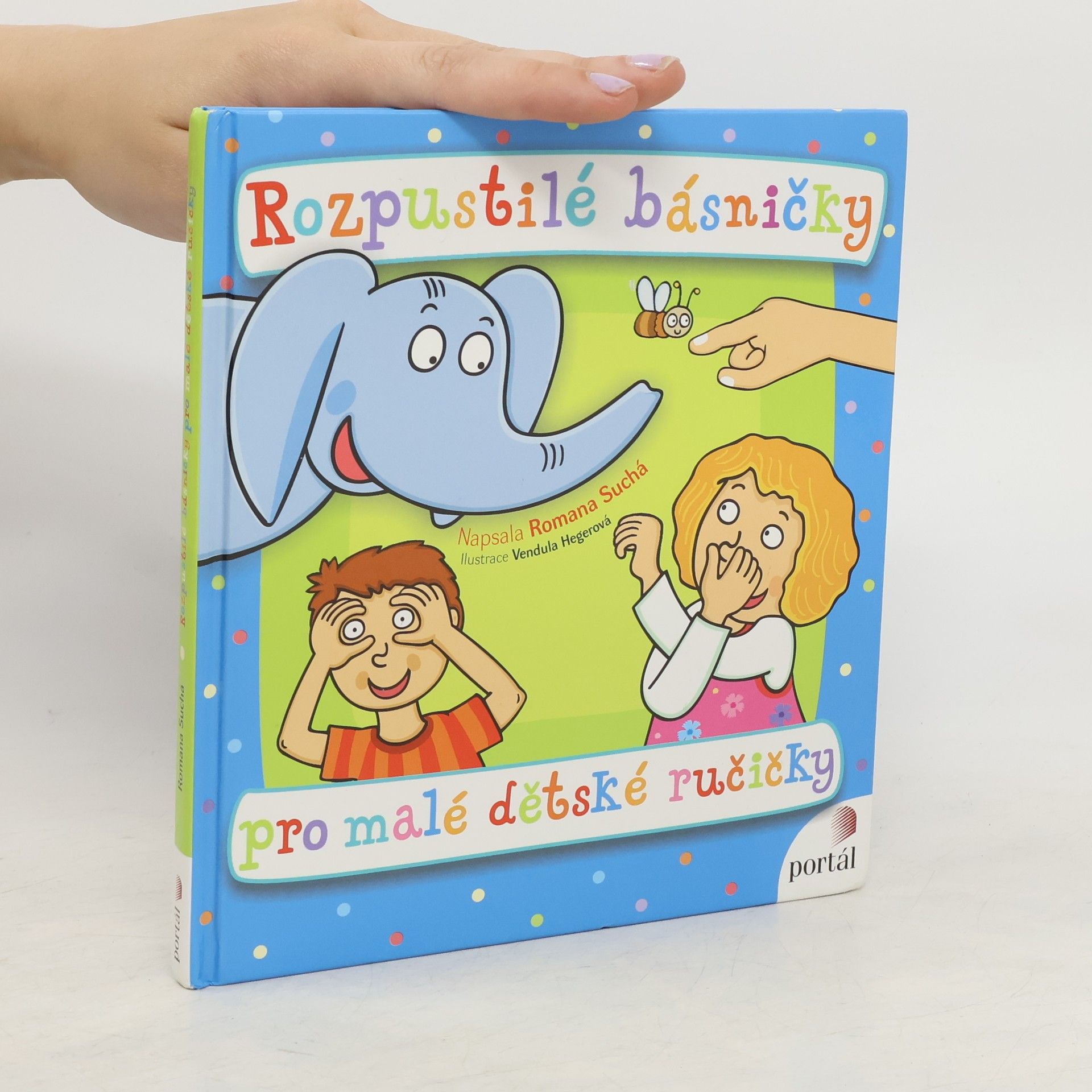 Romana Suchá Rozpustilé básničky pro malé dětské ručičky