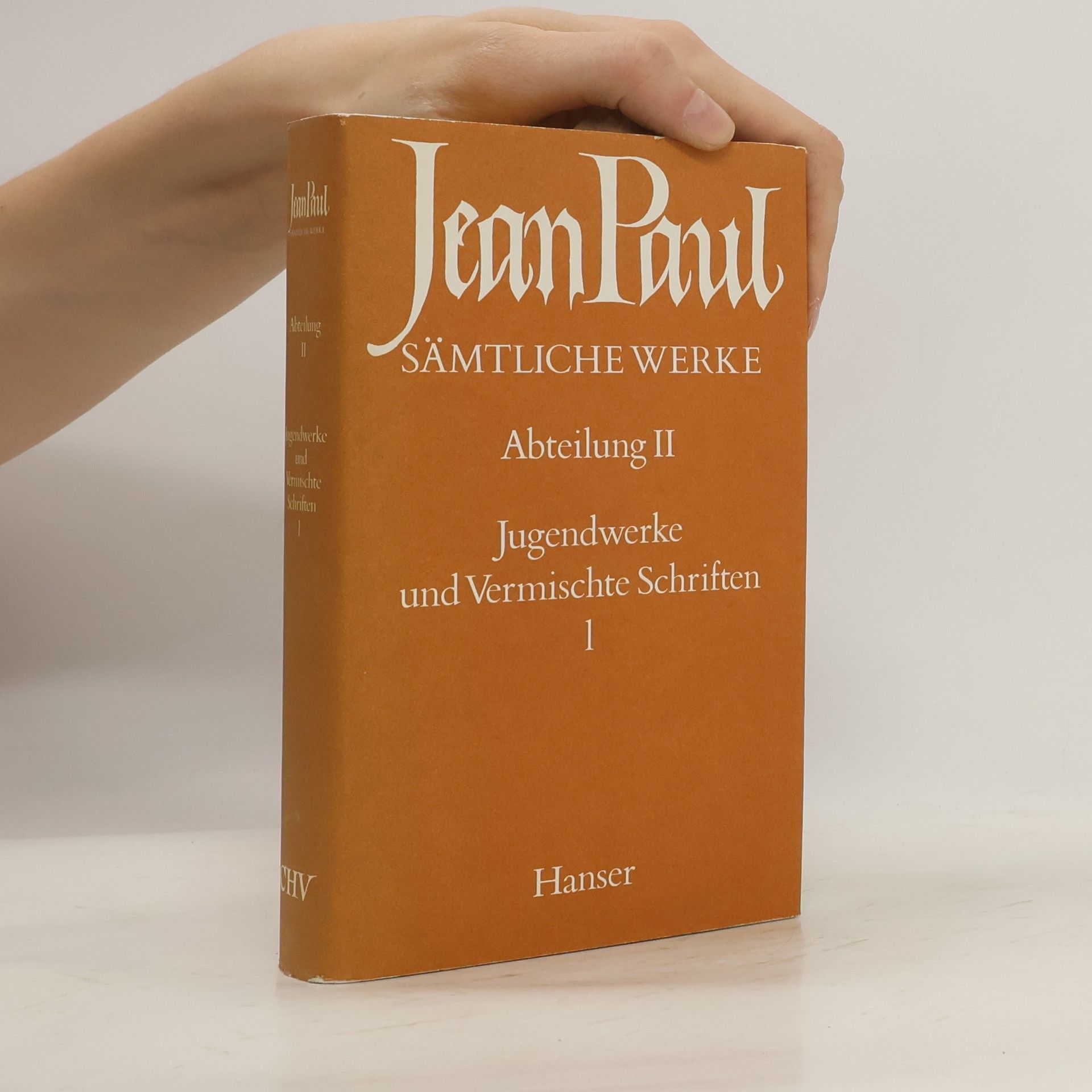 Jean Paul Jean Paul. Sämtliche Werke. Abteilung II. Jugendwerke und Vermitsche Schriften I.