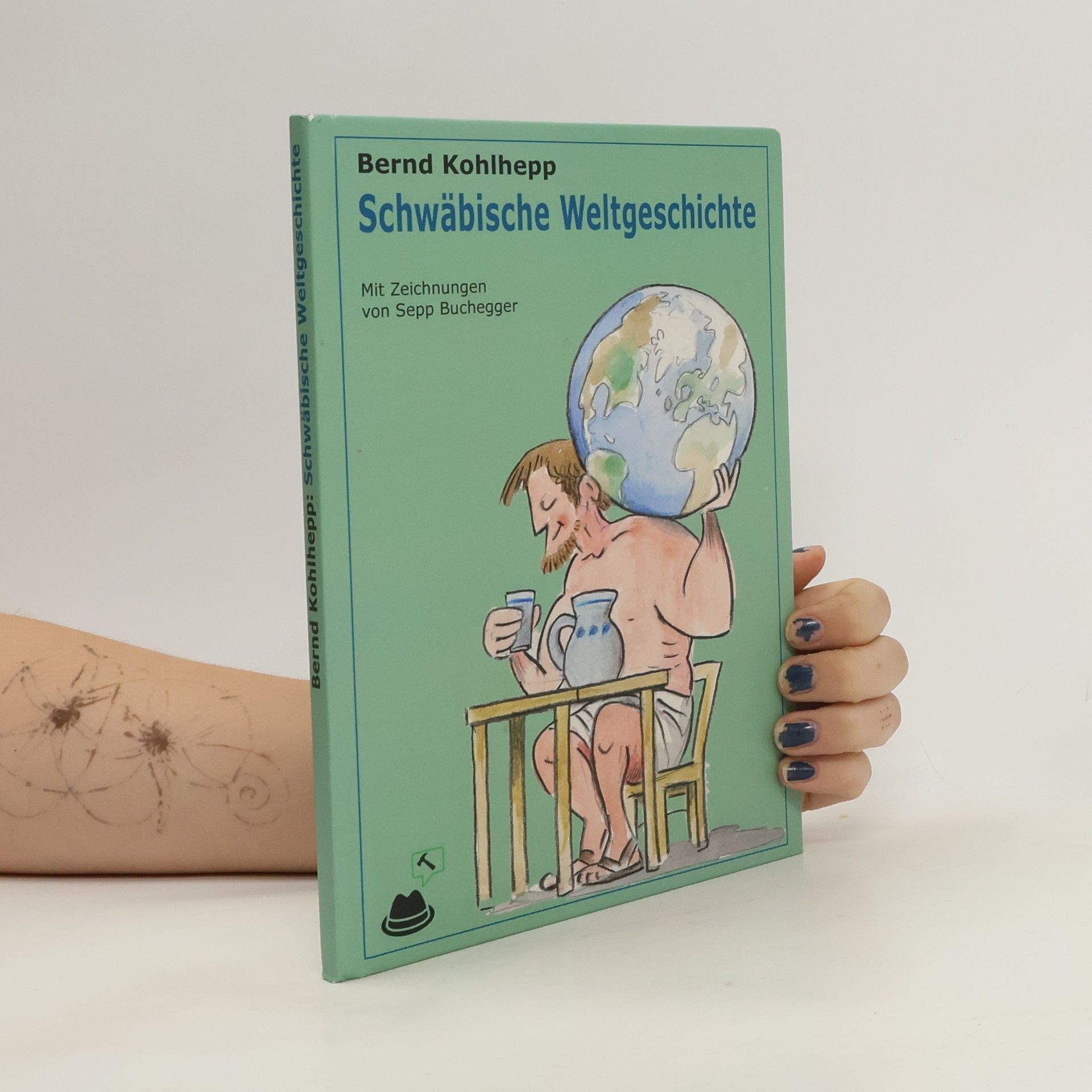 Bernd Kohlhepp Schwäbische Weltgeschichte