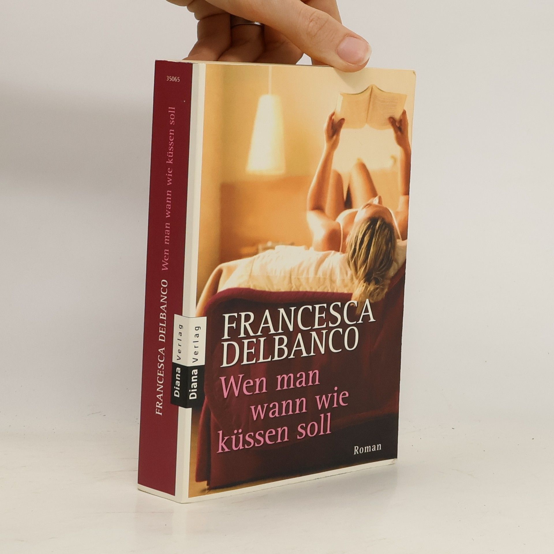 Francesca Delbanco Wen man wann wie küssen soll
