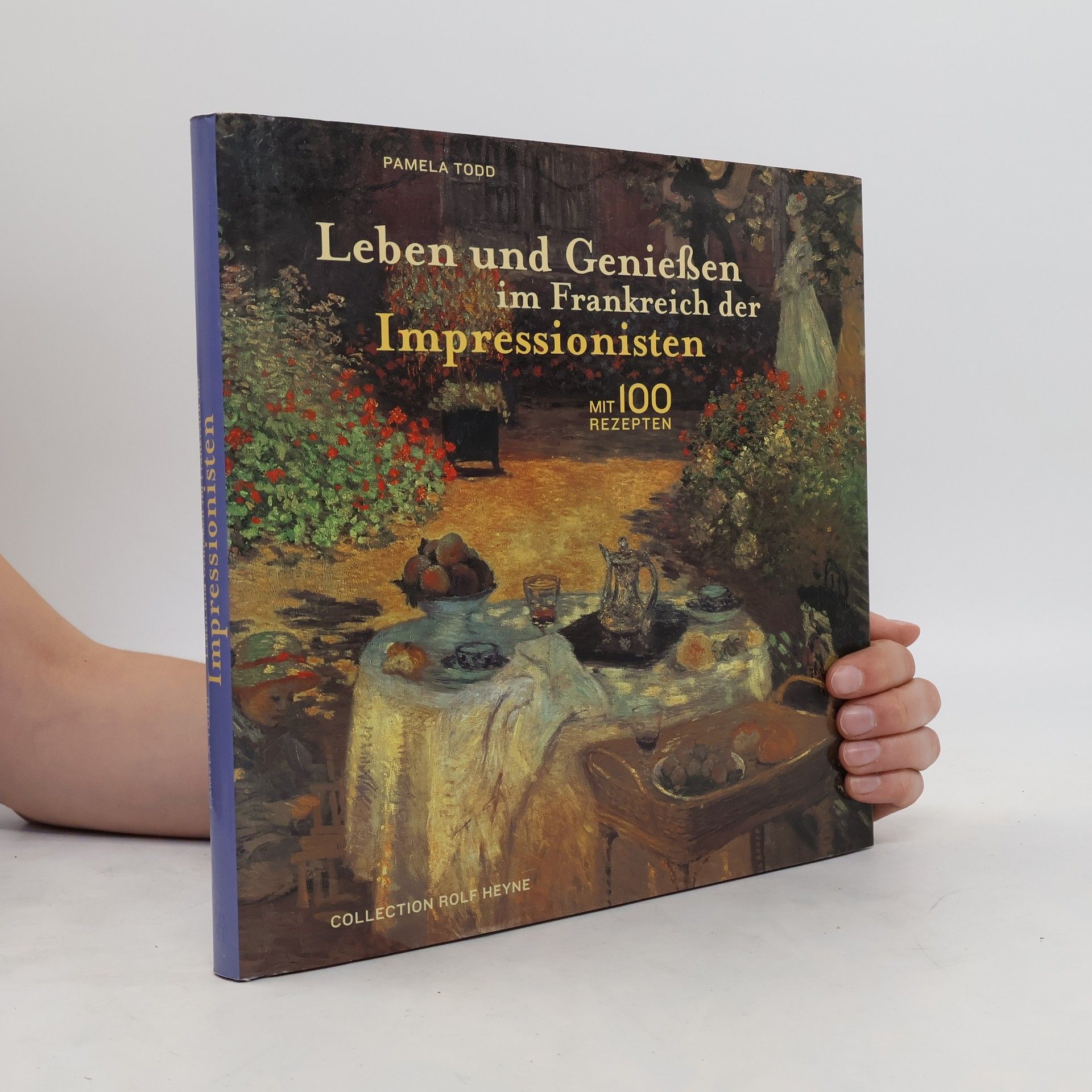 Pamela Todd Leben und Genießen im Frankreich der Impressionisten