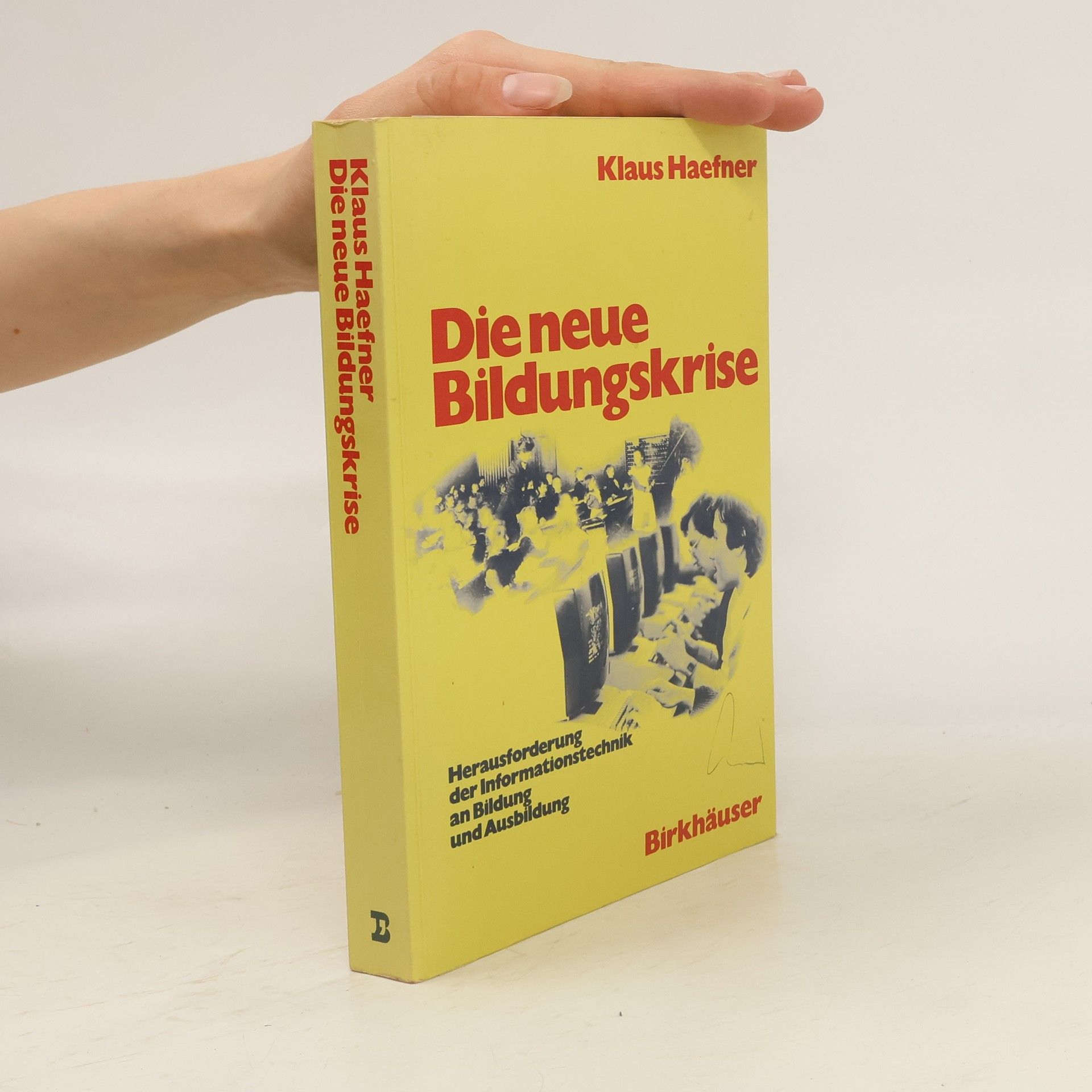 Klaus Haefner Die neue Bildungskrise