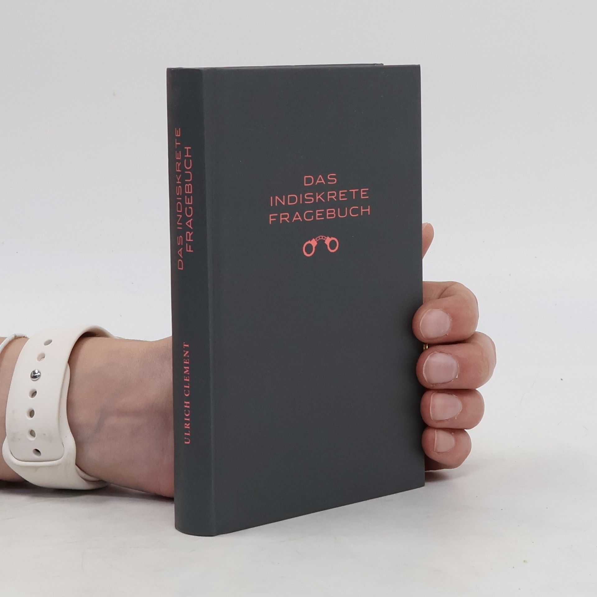 Ulrich Clement Das indiskrete Fragebuch