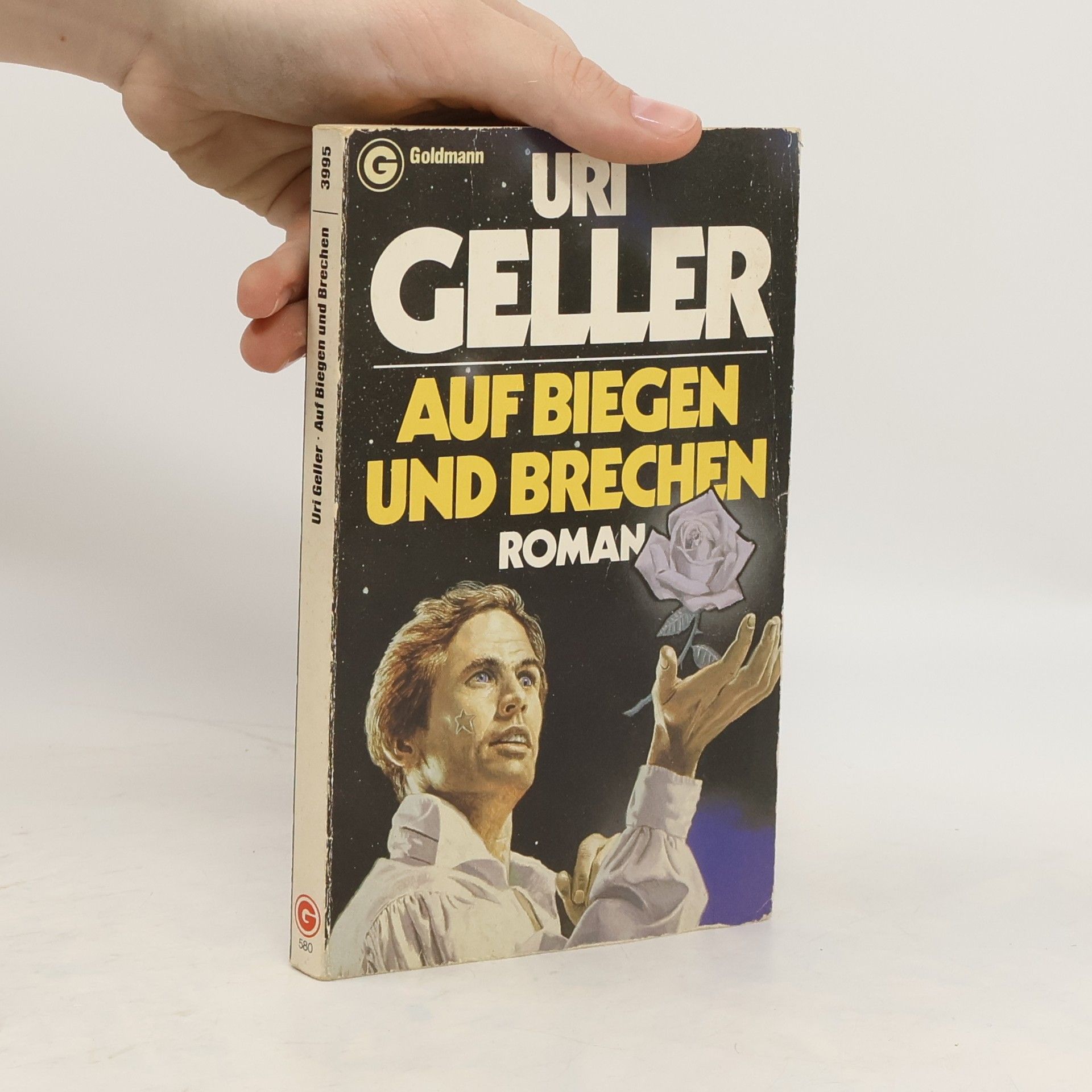 Uri Geller Auf Biegen und Brechen