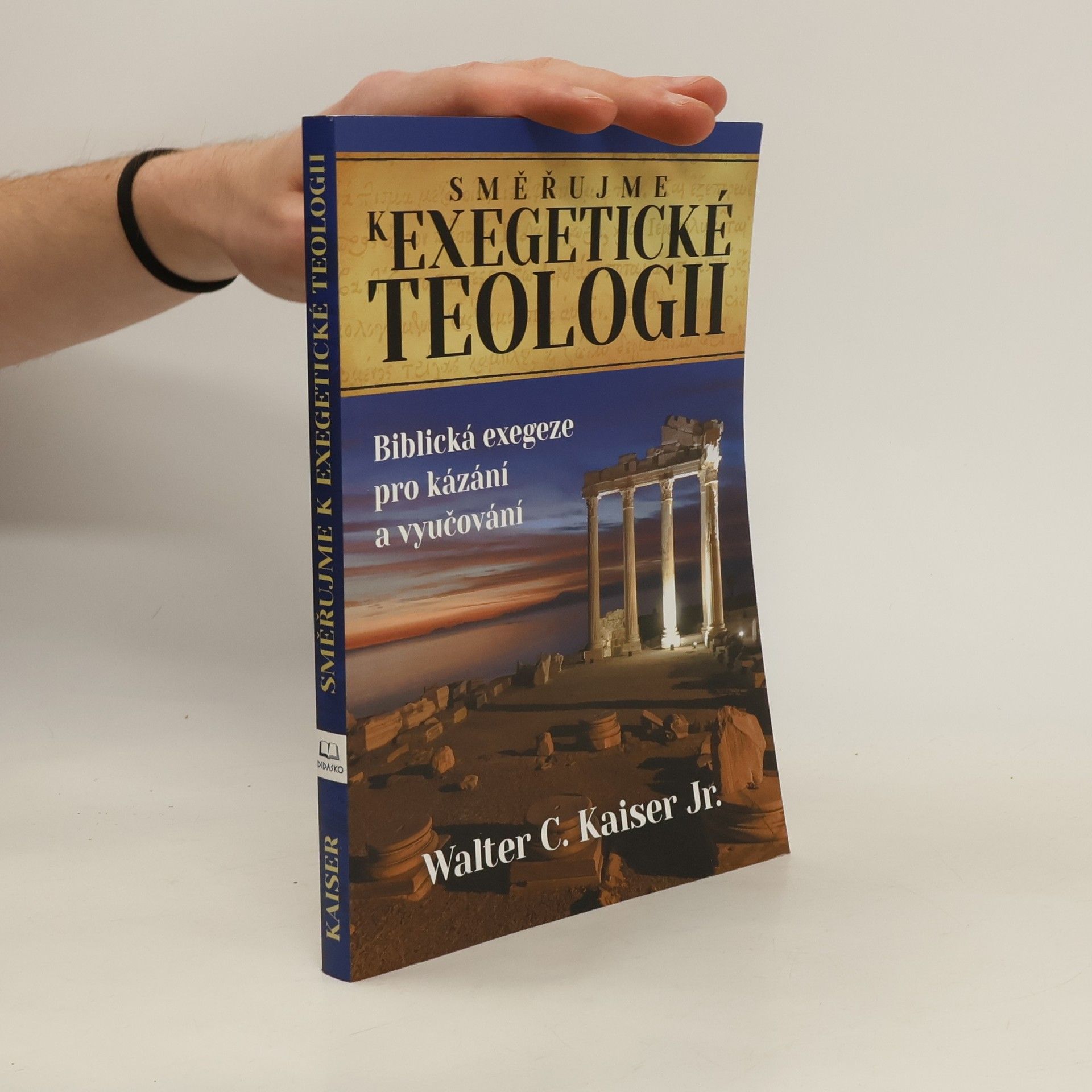 Walter C. Kaiser Jr. Směřujme k exegetické teologii