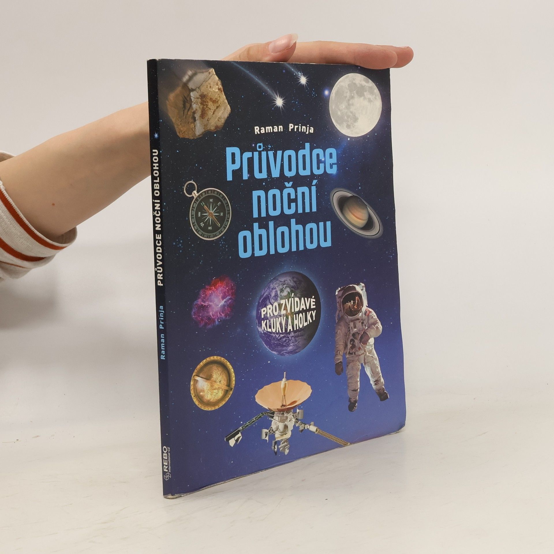 Raman Prinja Průvodce noční oblohou pro zvídavé kluky a holky