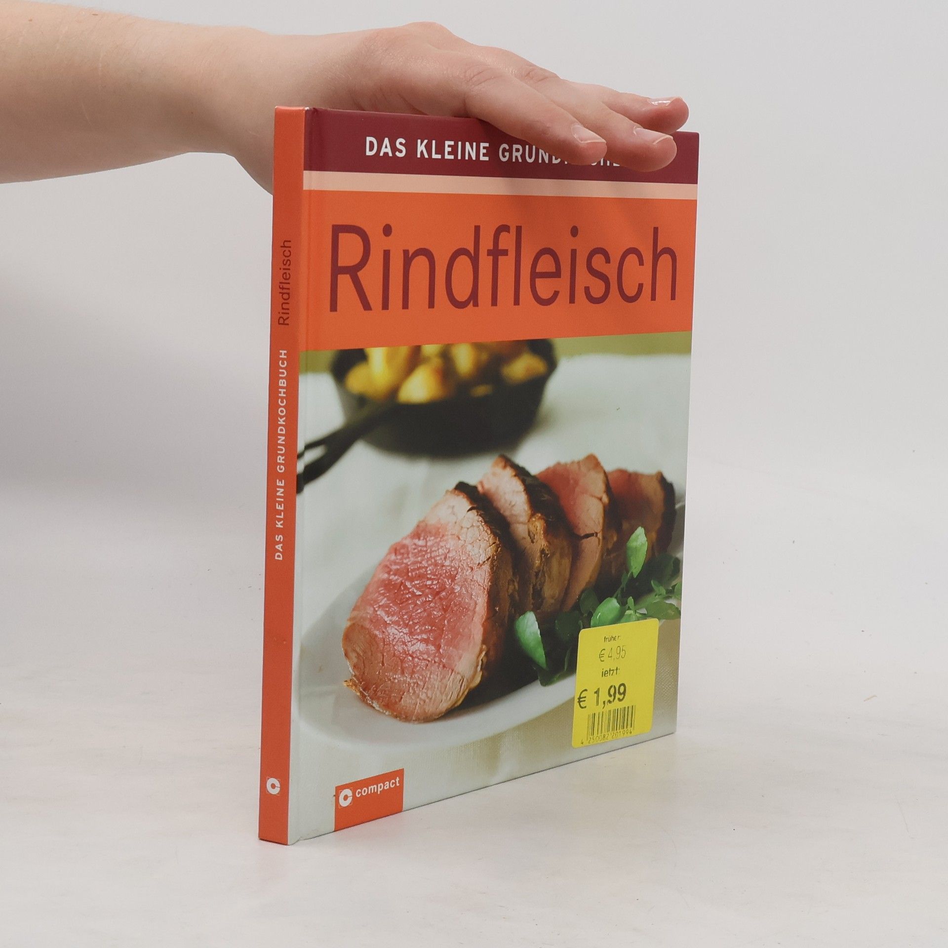 Angela Sendlinger Das kleine Grundkochbuch - Rindfleisch