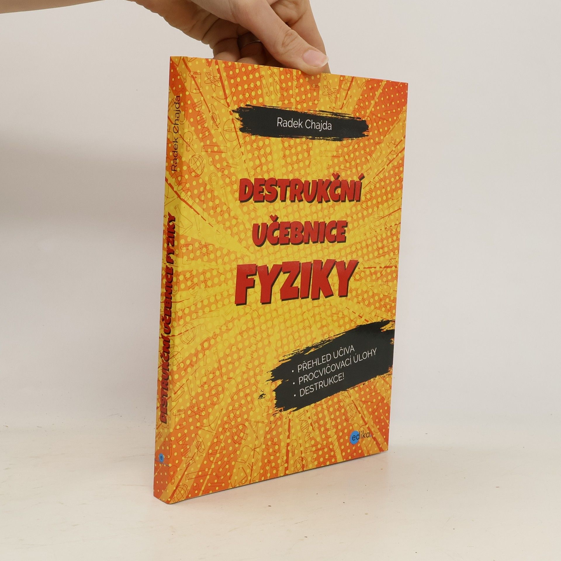 Radek Chajda Destrukční učebnice fyziky