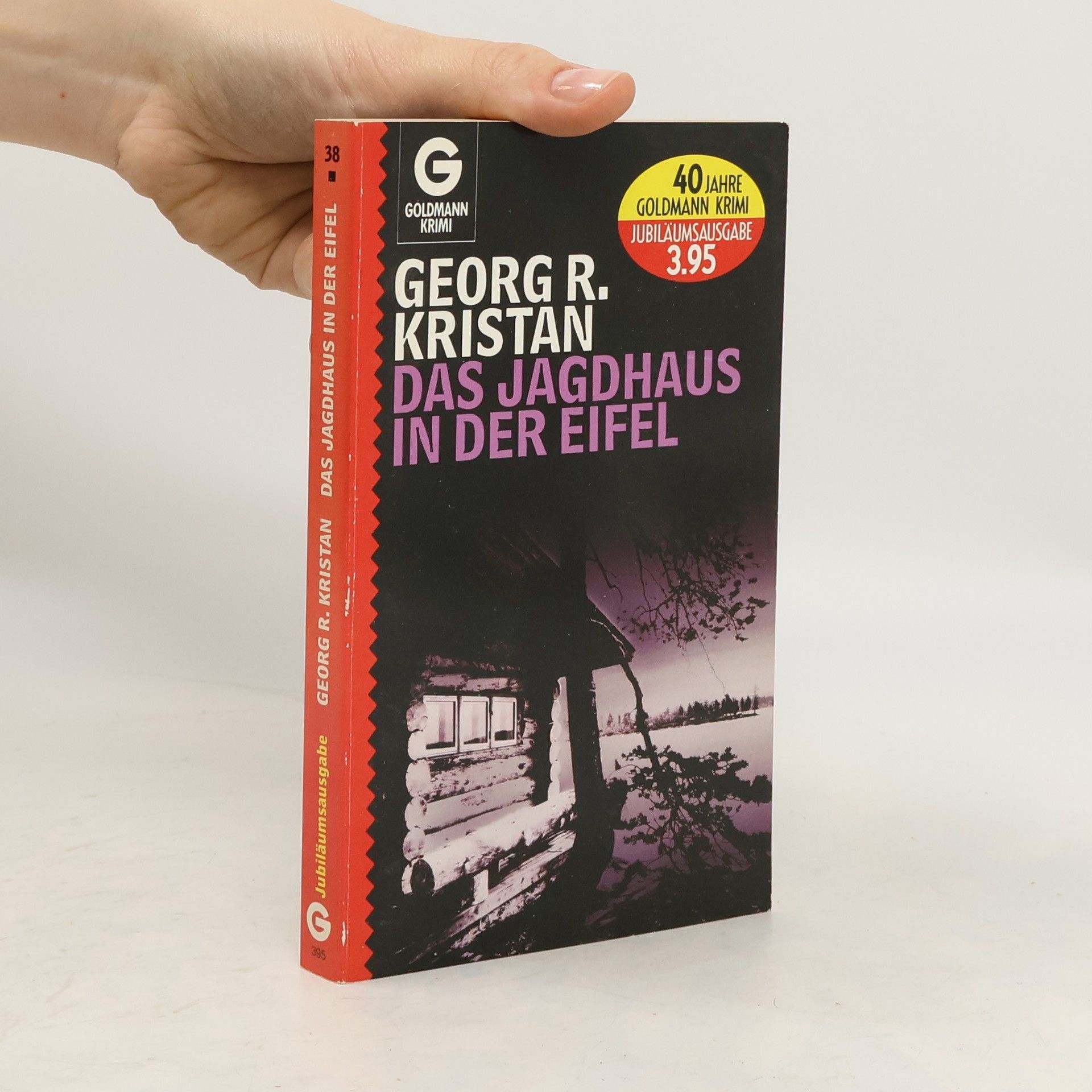 Georg R. Kristan Das Jagdhaus in der Eifel