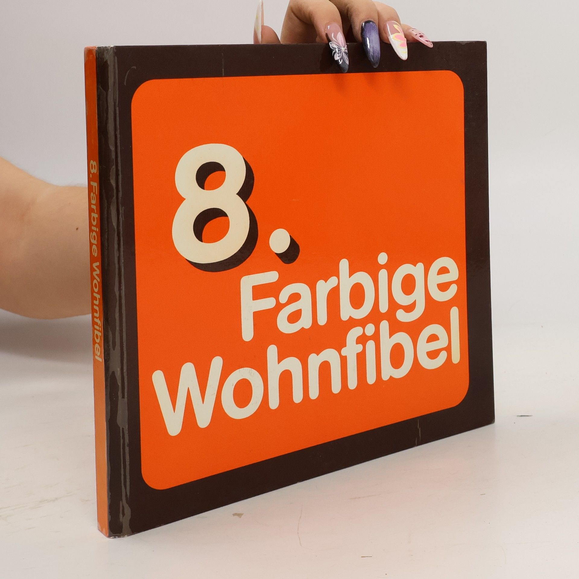 Autorenkollektiv 8. Farbige Wohnfibel