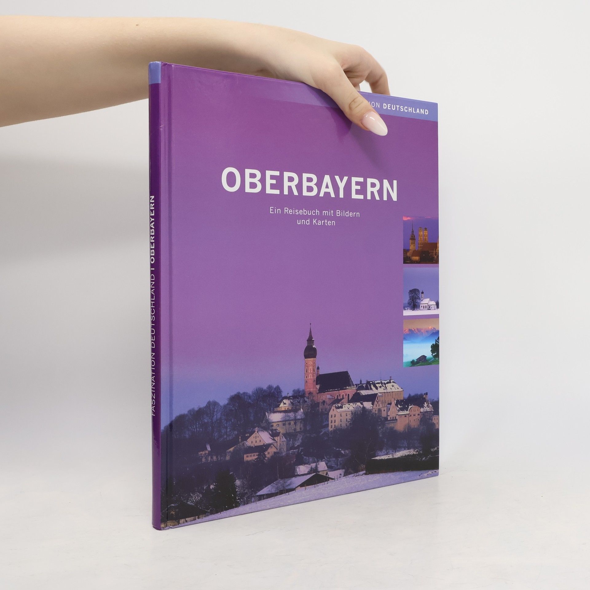 Collectif d'auteurs Oberbayern. Ein Reisebuch mit Bildern und Karten