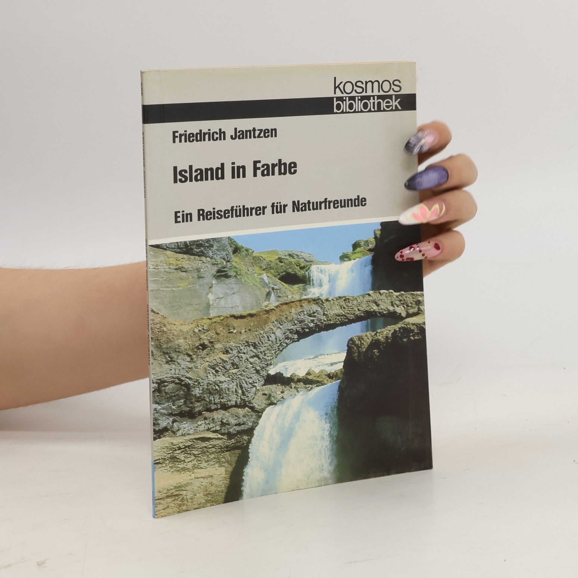 Friedrich Jantzen Island in Farbe. Ein Reiseführer für Naturfreunde