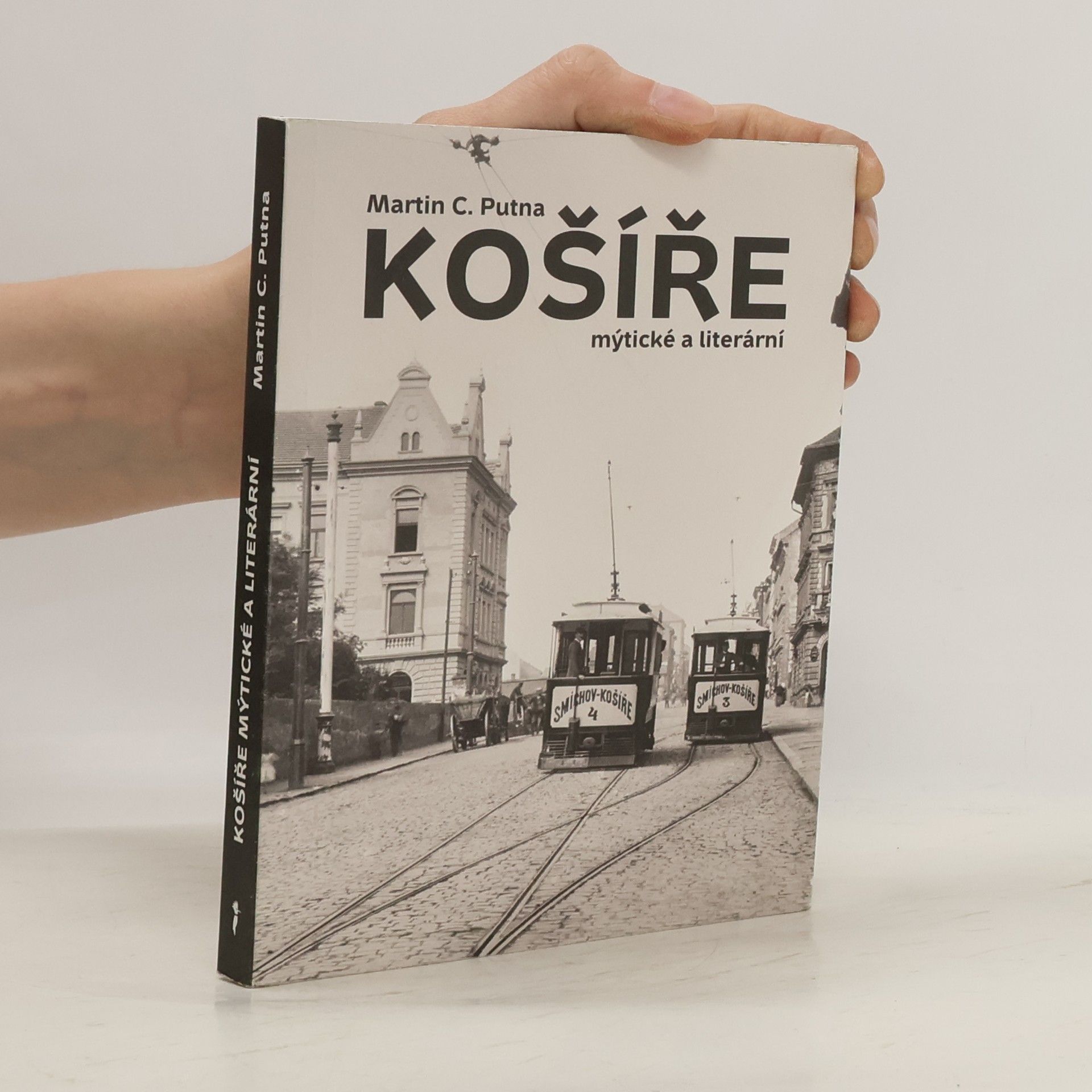 Martin C. Putna Košíře: mýtické a literární