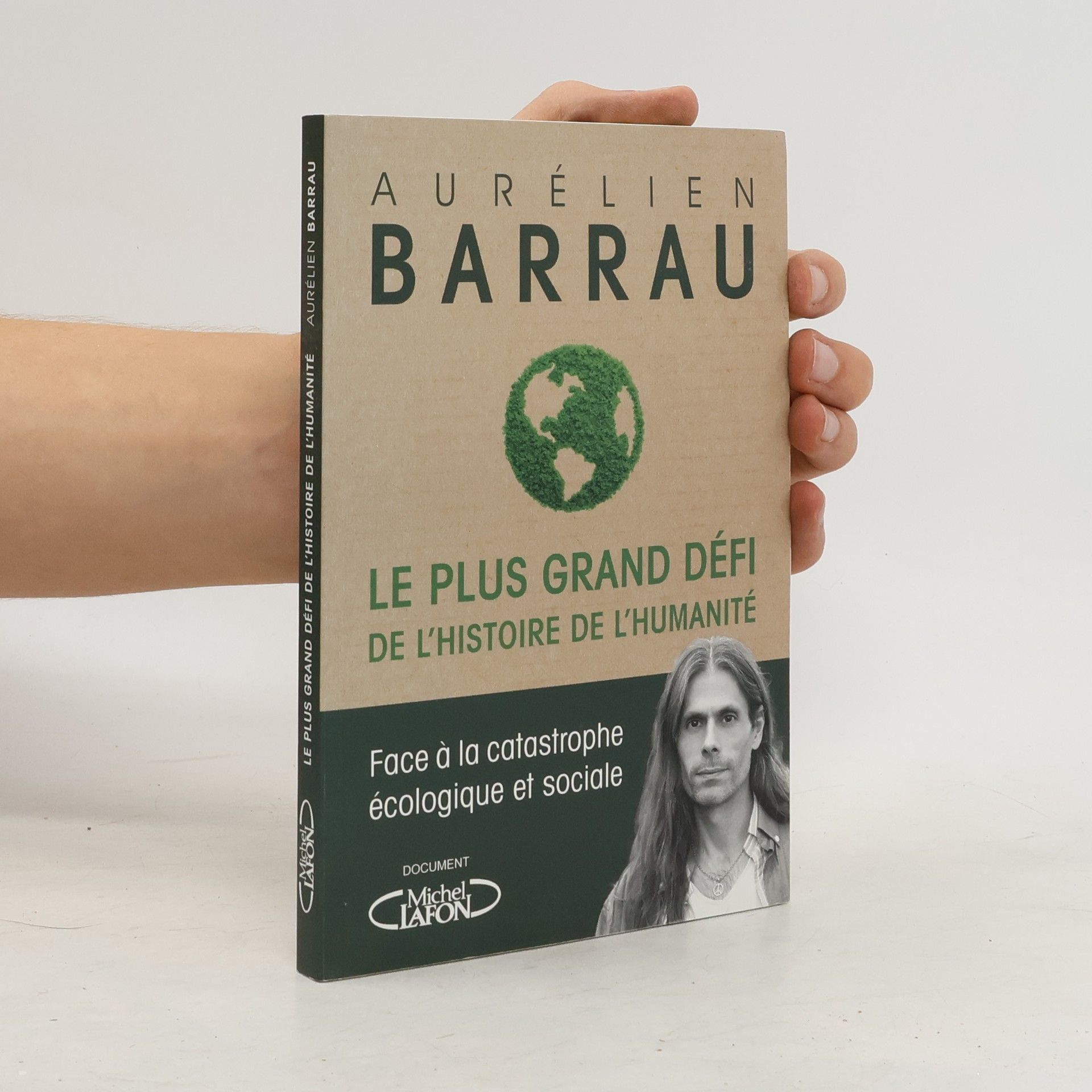 Aurélien Barrau Le plus grand défi de l'histoire de l'humanité