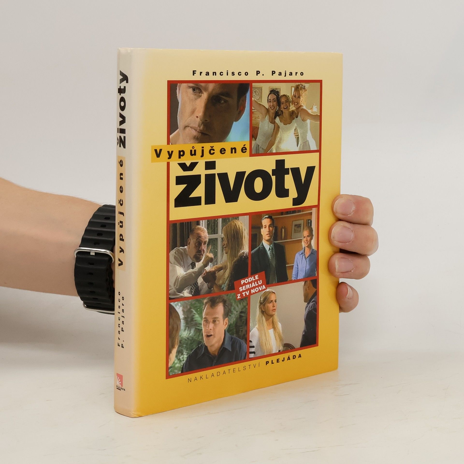 Francisco P. Pajaro Vypůjčené životy. 1. díl