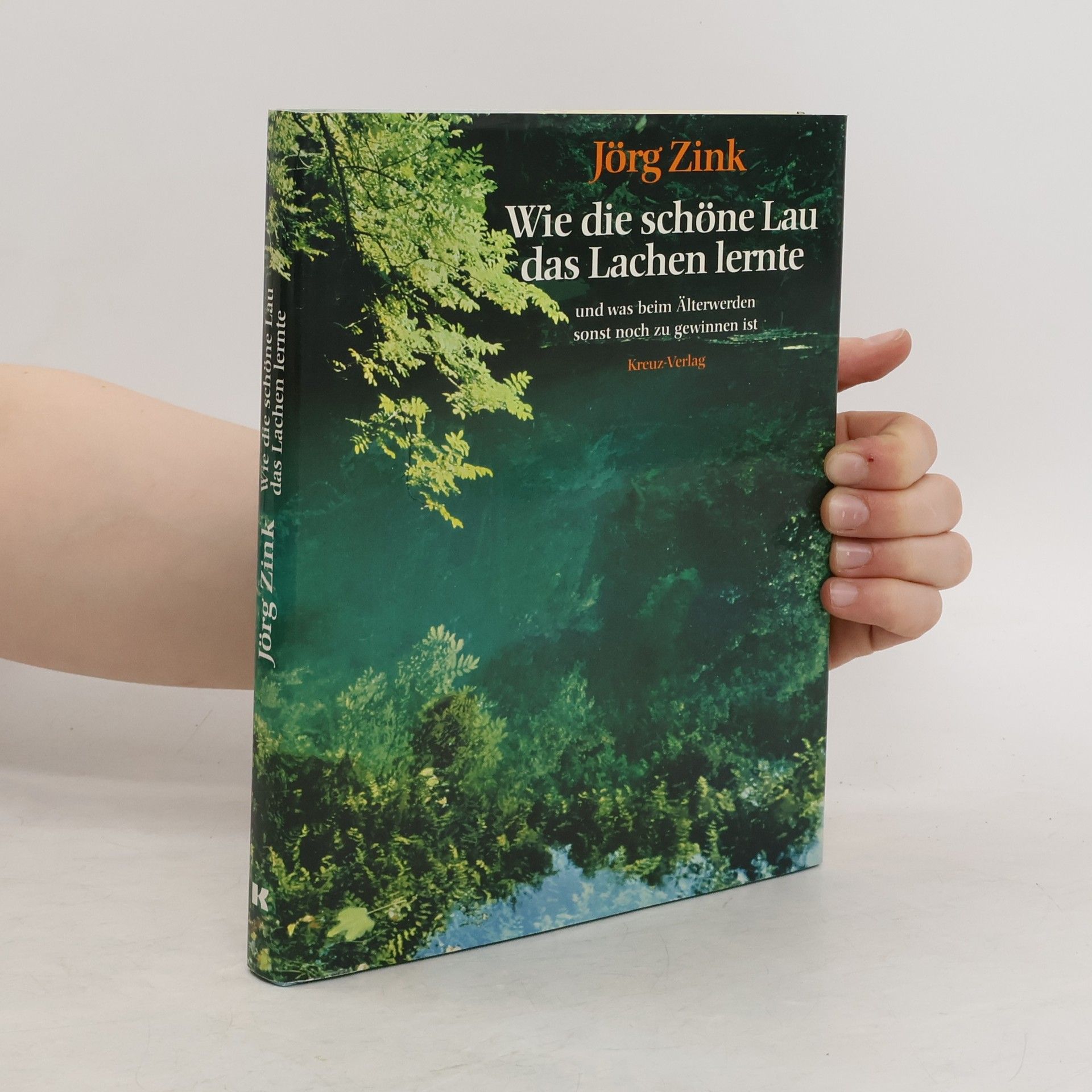 Jörg Zink Wie die schöne Lau das Lachen lernte