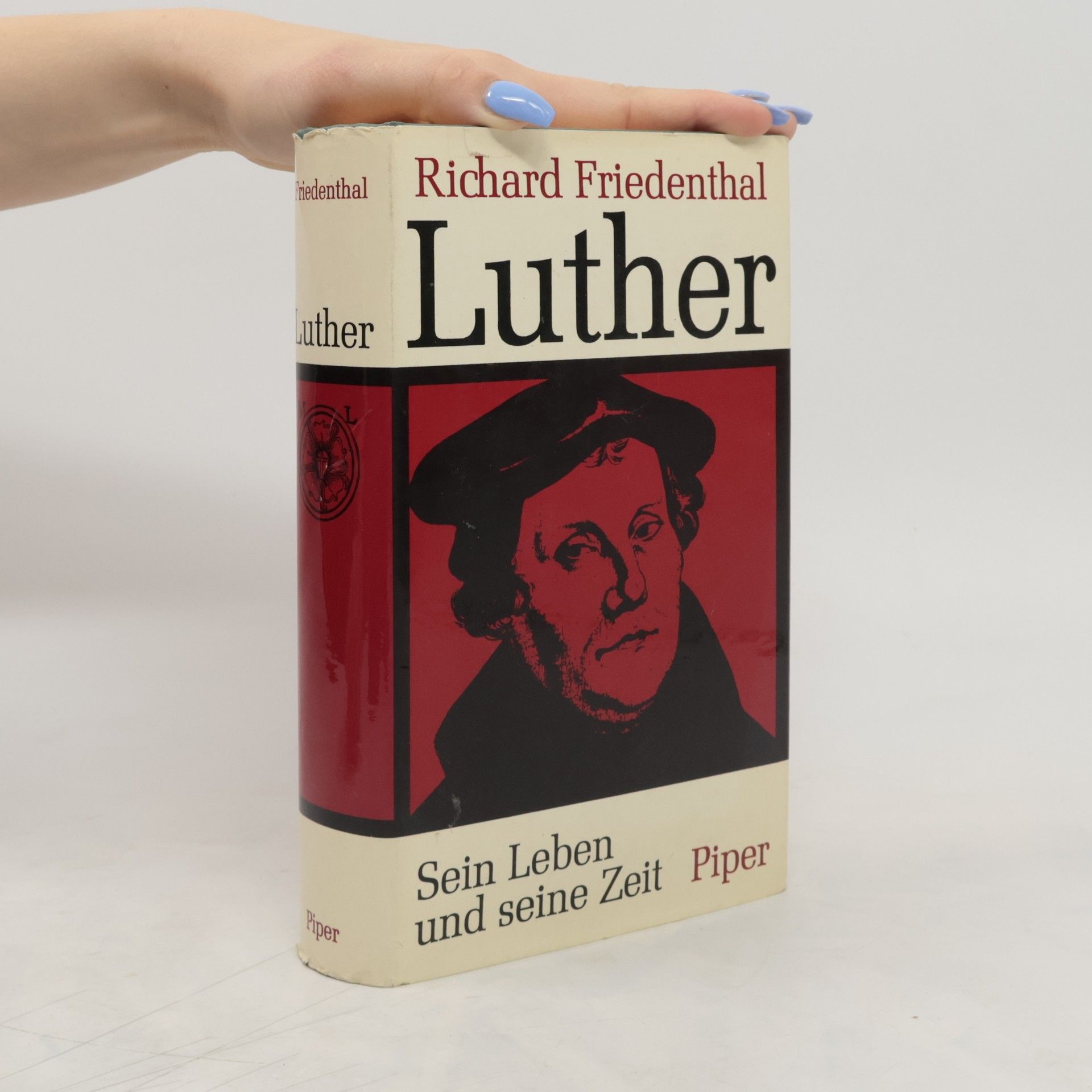Richard Friedenthal Luther. Sein Leben und seine Zeit