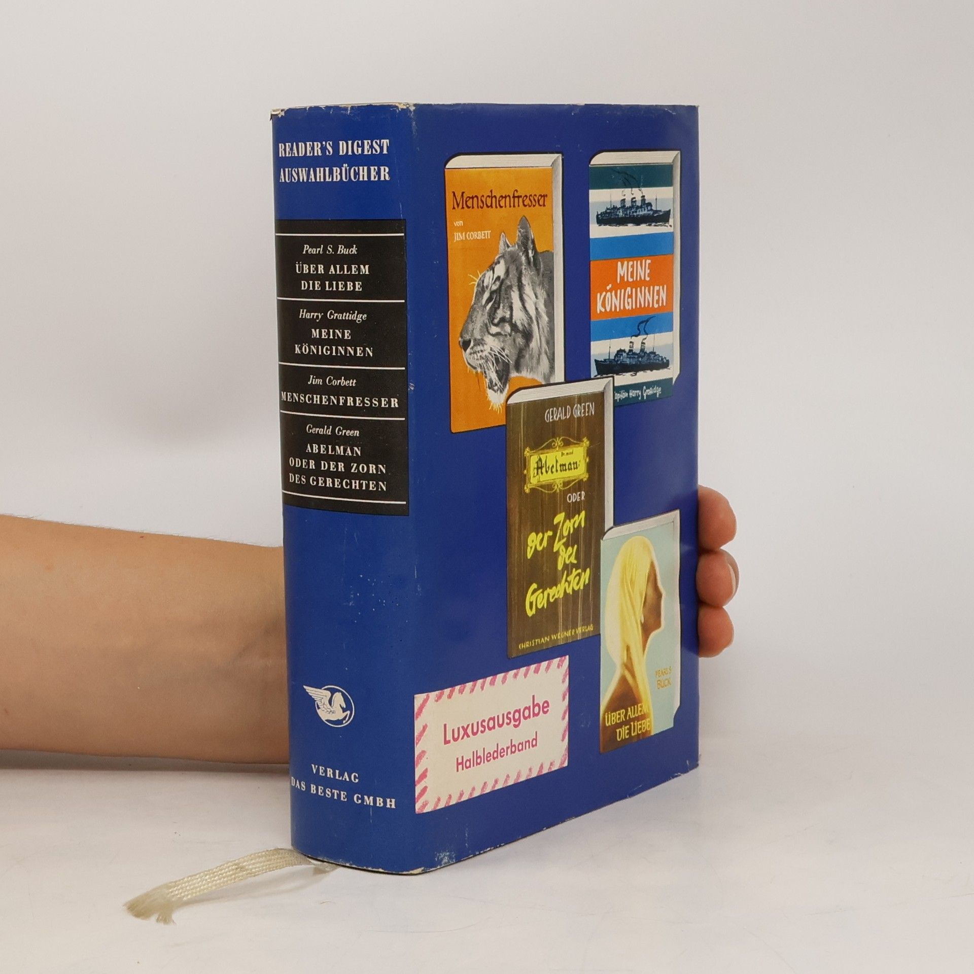 Collective Readers Digest Auswahlbücher Über Allem die Liebe. Meine Königinnen. Menschenfresser. Abelman oder der Zorn des Gerechten