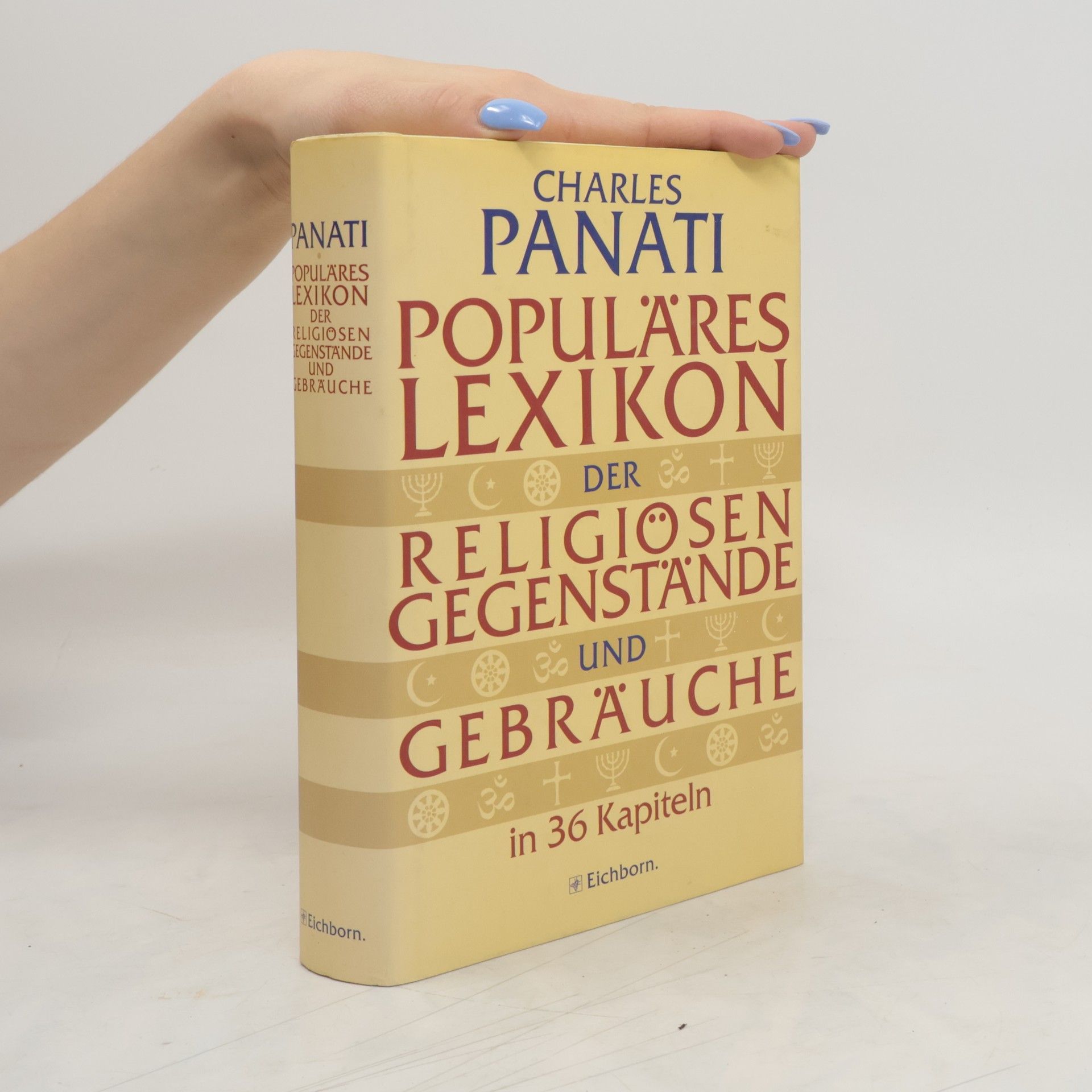 Charles Panati Populäres Lexikon der religiösen Gegenstände und Gebräuche